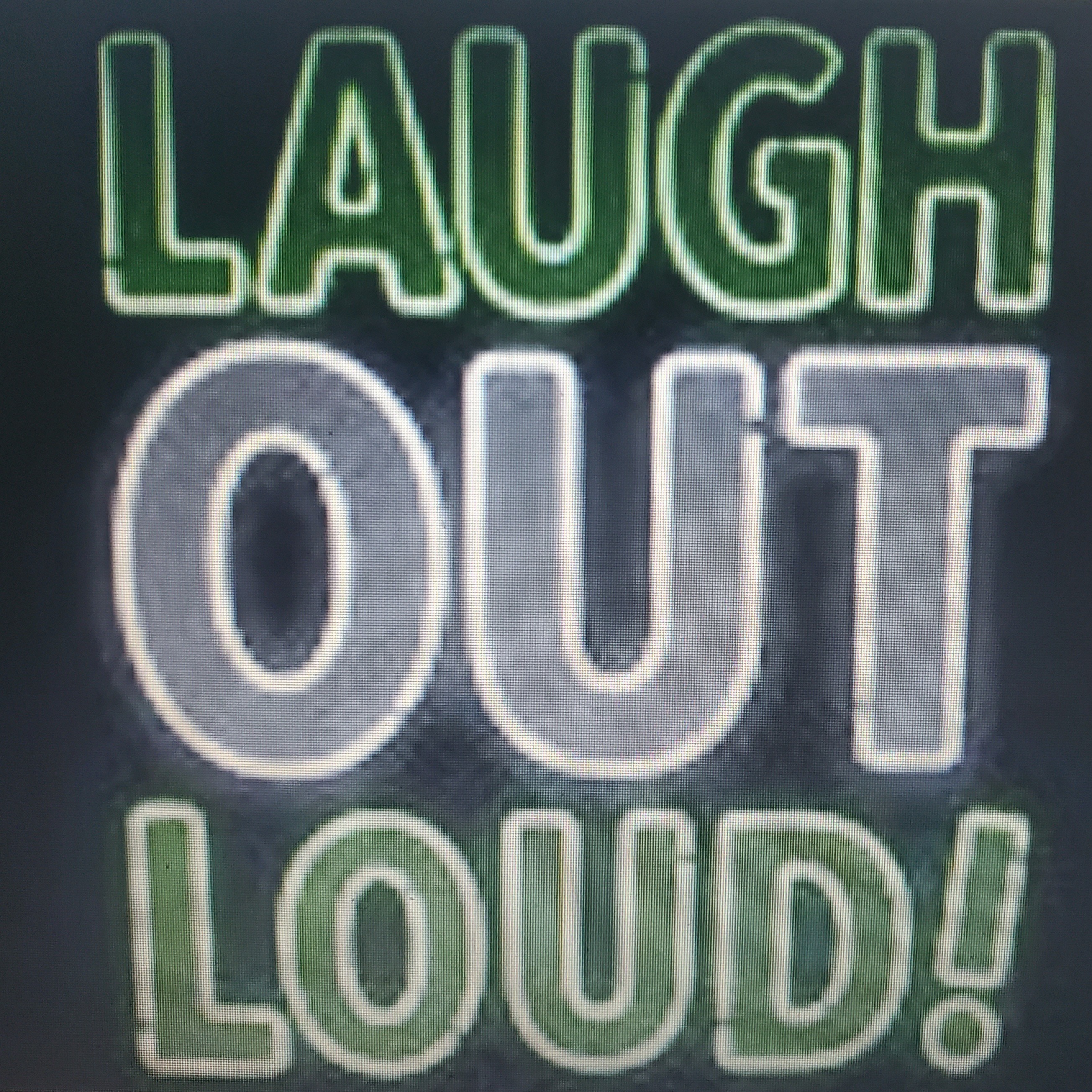 L.O.L laugh out loud