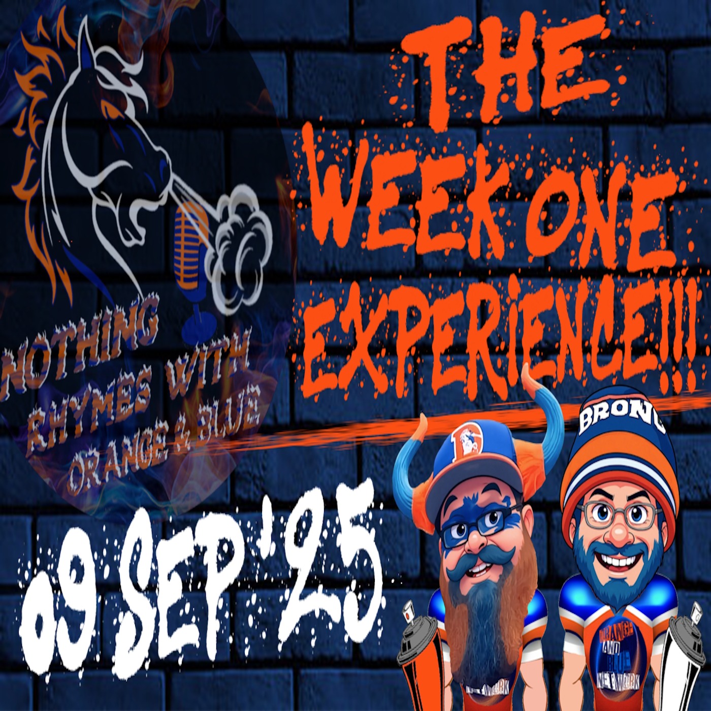 The Week One Experience!!! | NOTHING RHYMES WITH ORANGE & BLUE episode artwork
