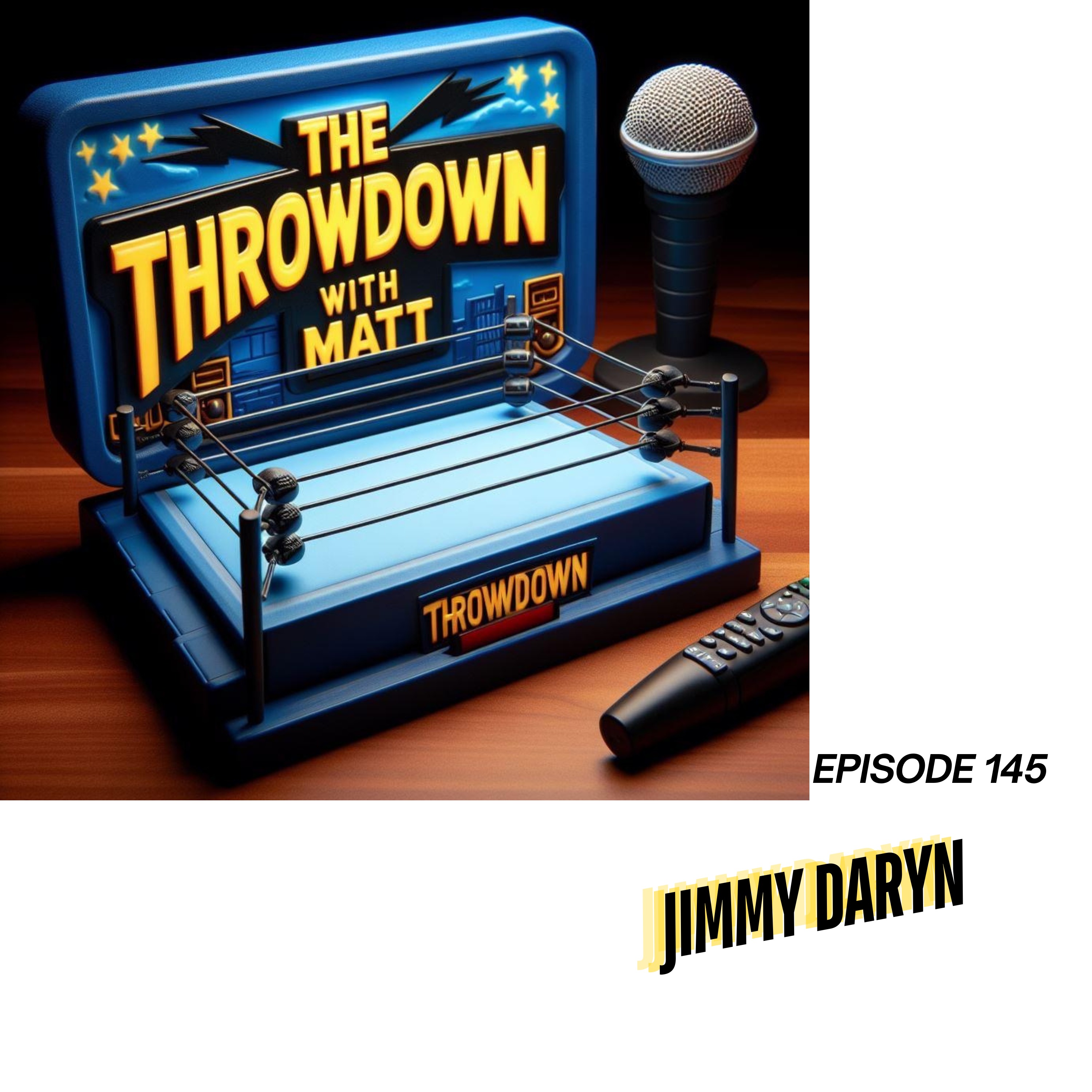 The Throwdown With Matt: Episode 145: Jimmy Daryn episode artwork