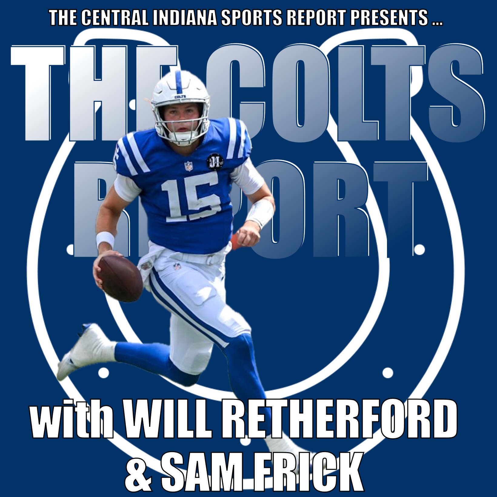 The Colts Report with Will Retherford & Sam Frick (2.130.1) episode artwork