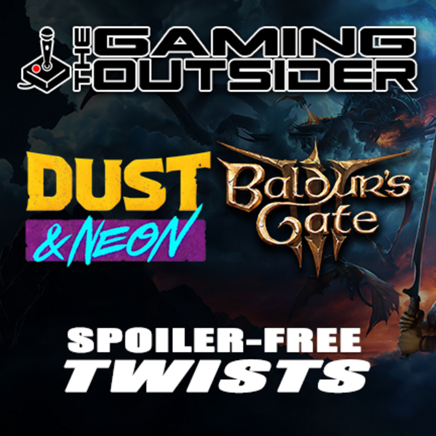 Dust & Neon, Baldur’s Gate 3 & Spoiler-Free Twists episode artwork
