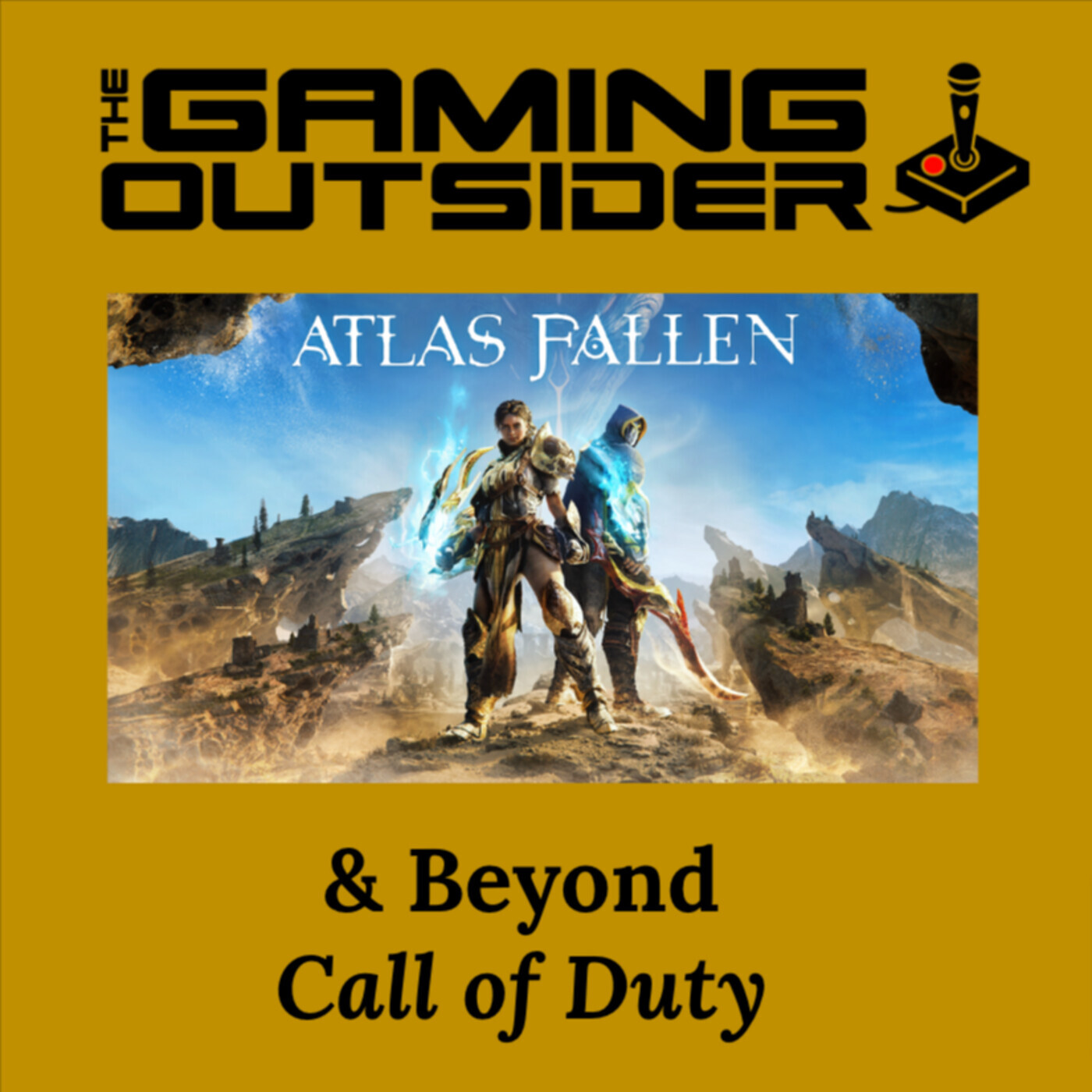 Atlas Fallen, En Garde! & Beyond Call of Duty episode artwork