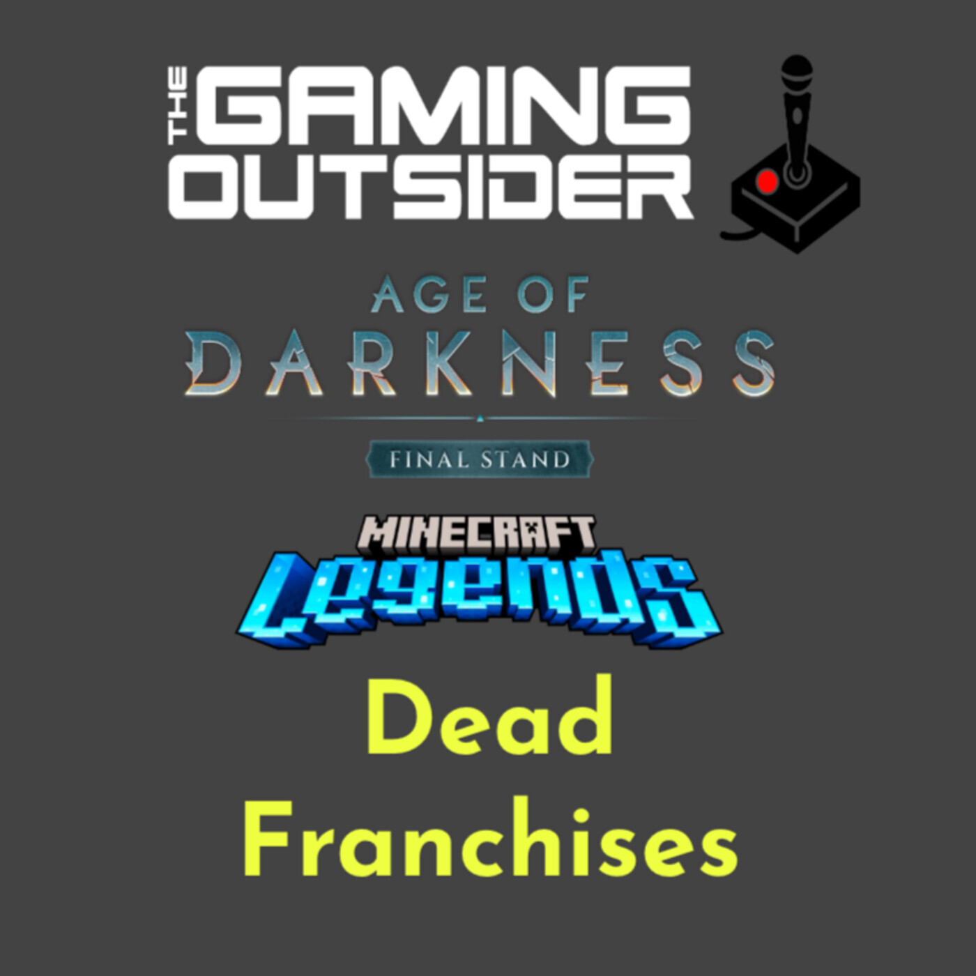 “Age of Darkness: Final Stand, Minecraft Legends & Dead Franchises”