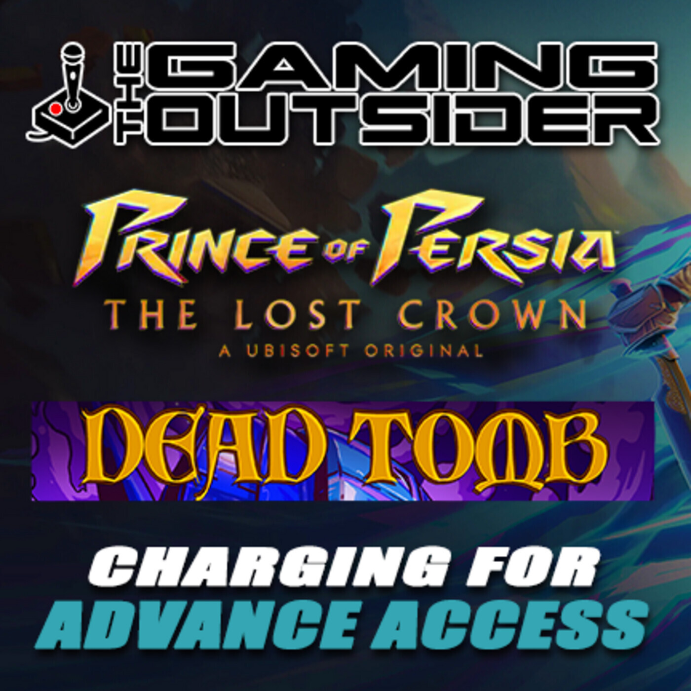 Prince of Persia: The Lost Crown, Dead Tomb, and Charging for Advance Access