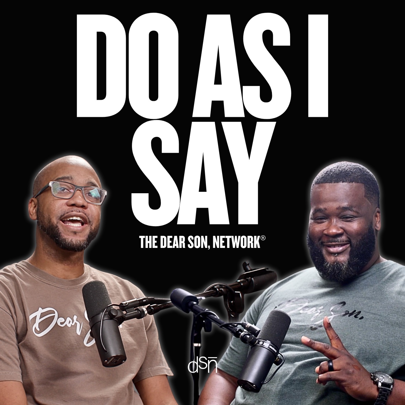 Do As I Say, Not As I Did | Ep 166 | The Dear Son, Show episode artwork
