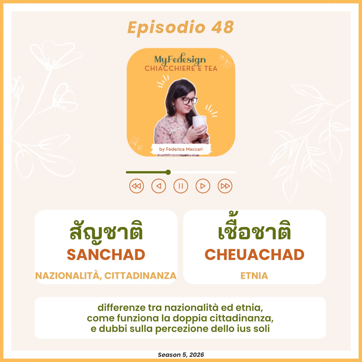 Ep.48 - Sanchad สัญชาติ e Cheuachad เชื้อชาติ