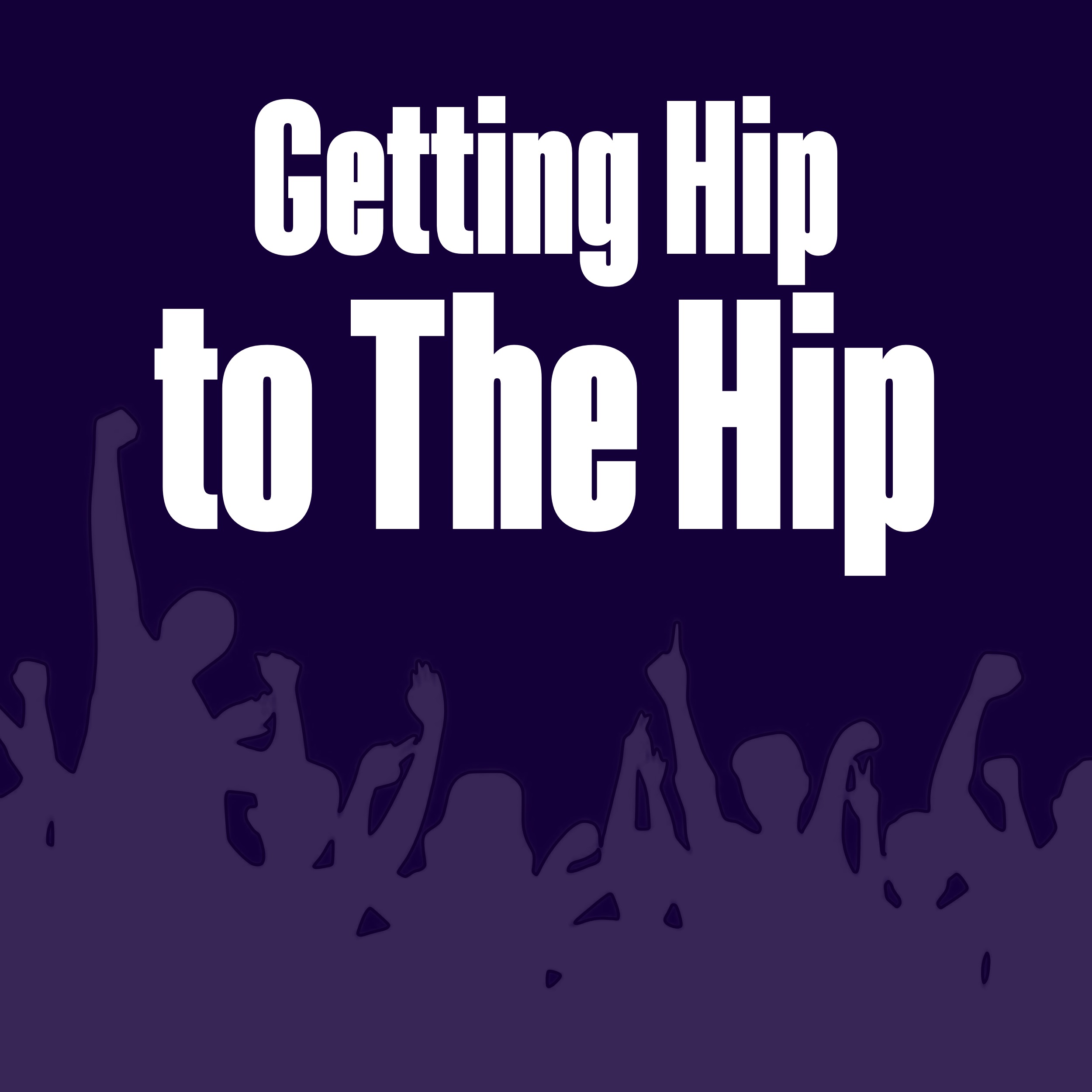 Getting Hip to the Hip - Trailer Getting Hip to the Hip - Trailer