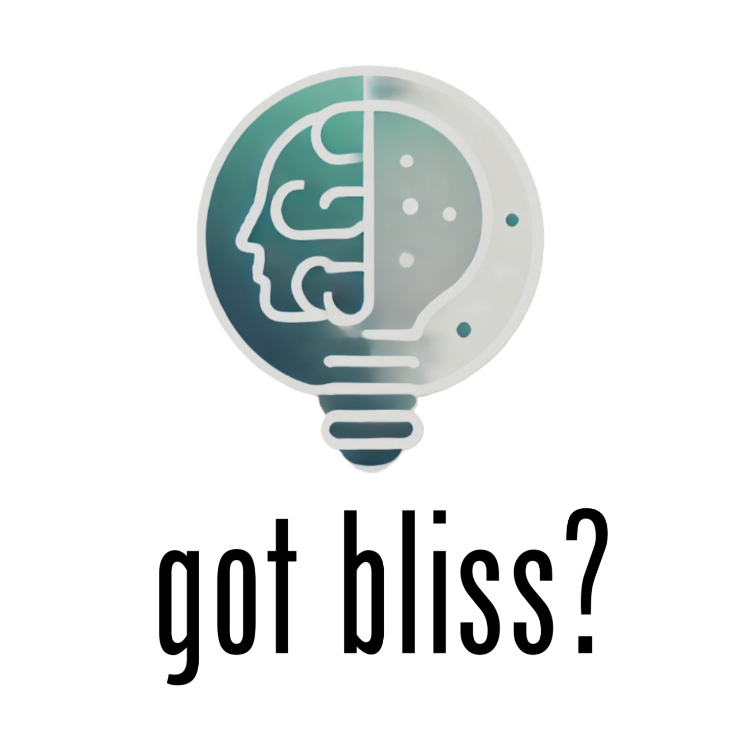 Thought Shift - Got Bliss? podcast artwork