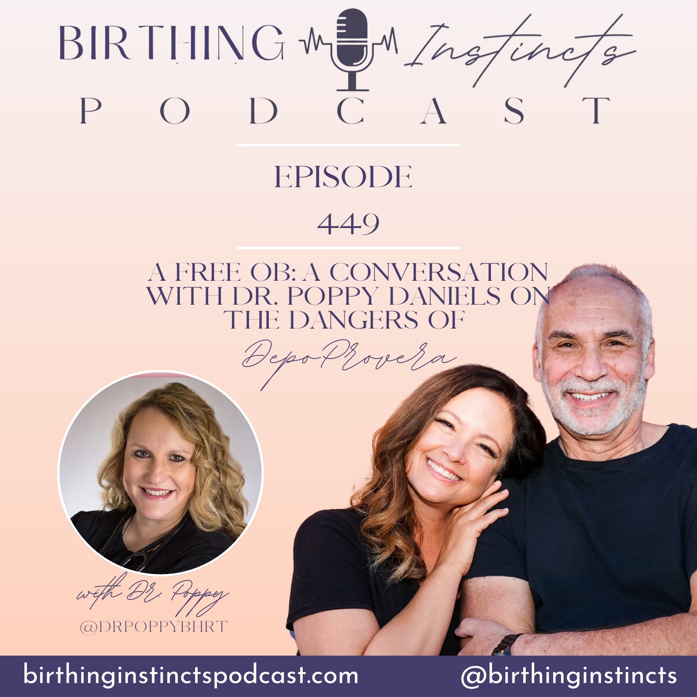 #449: A Free OB: A Conversation with Dr. Poppy Daniels on The Dangers of DepoProvera