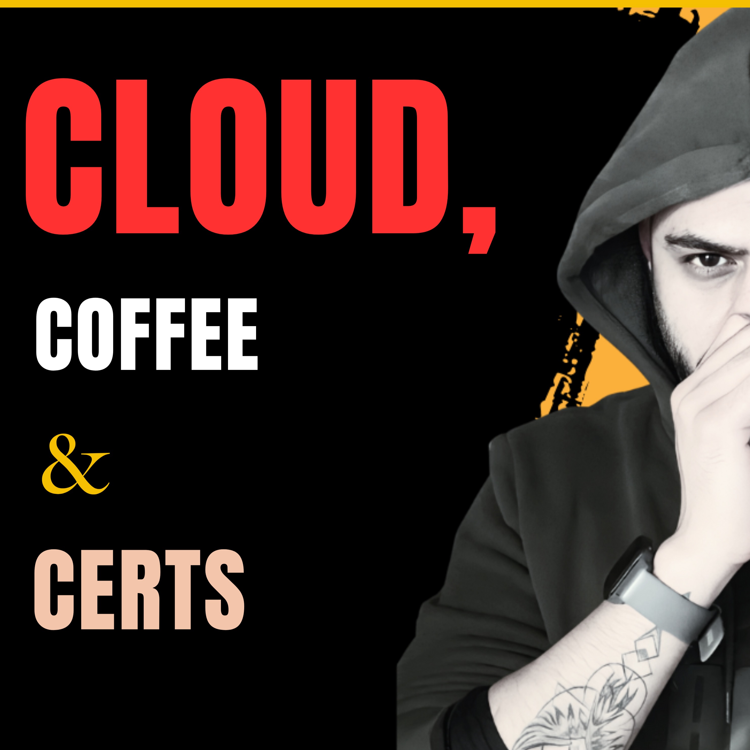 Cloud, Coffee & Certs - My Cloud Security Journey with You