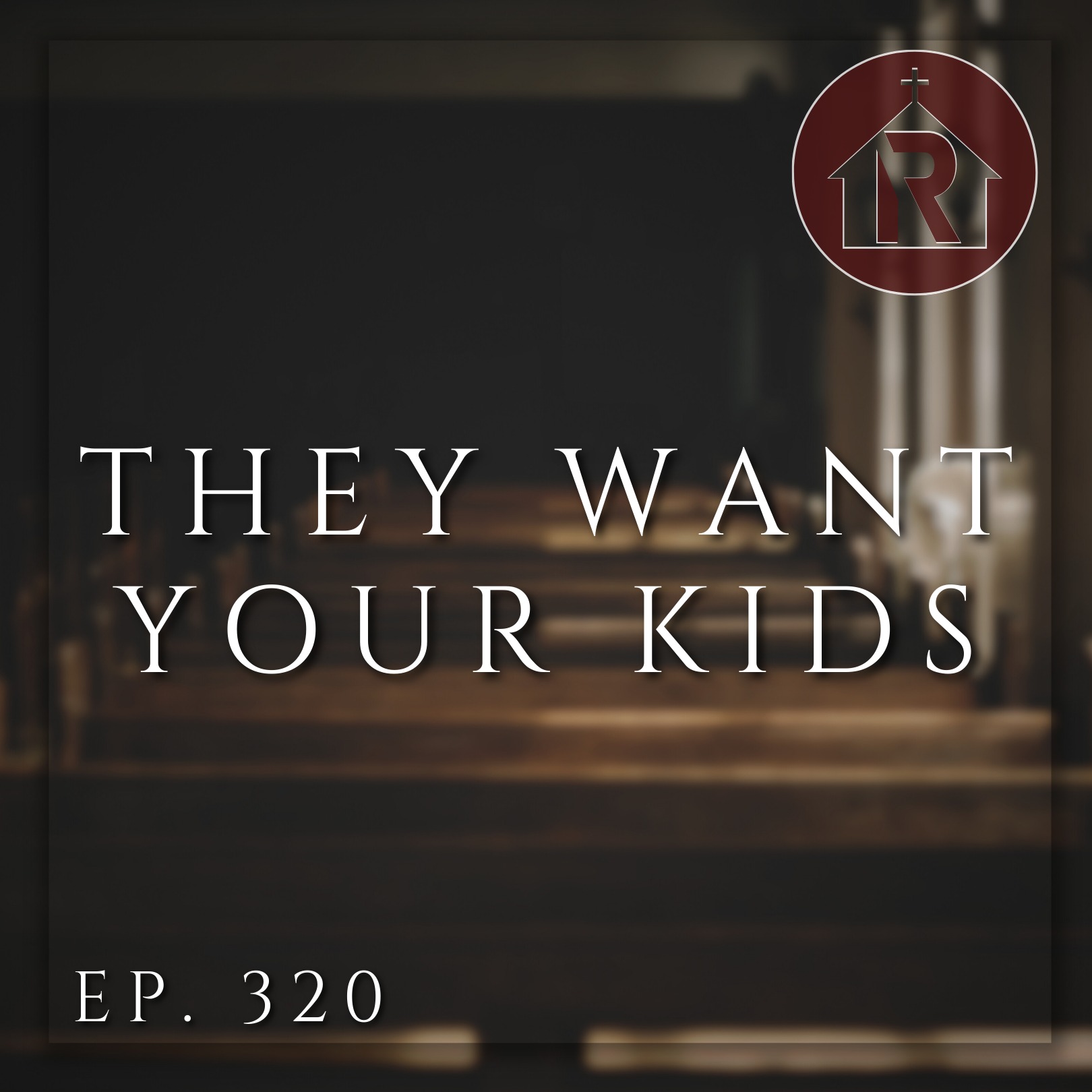They Want Your Kids episode artwork