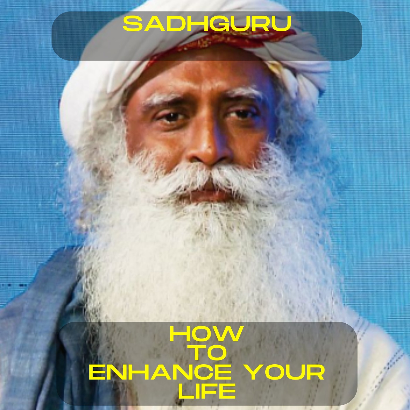 Sadhguru - How to enhance your life motivational speech