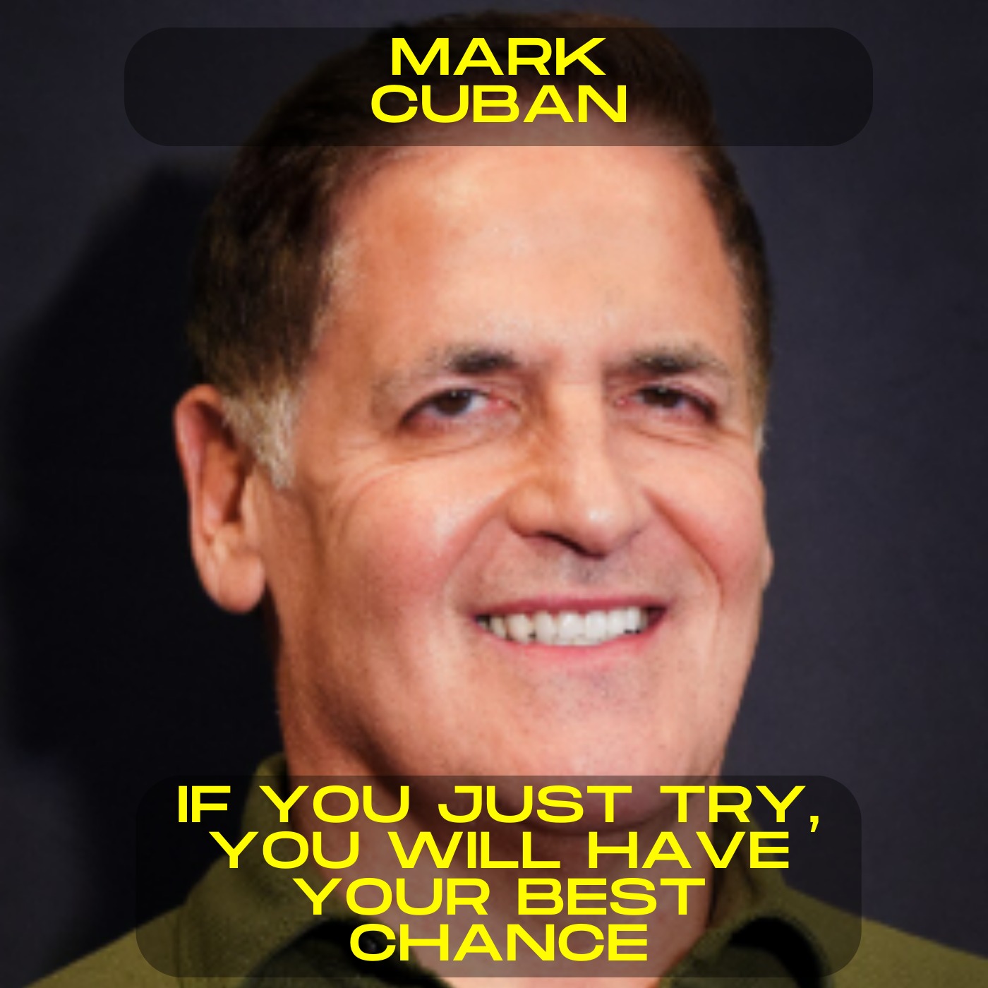 Mark Cuban - If you just try, you will have your best chance motivational speech