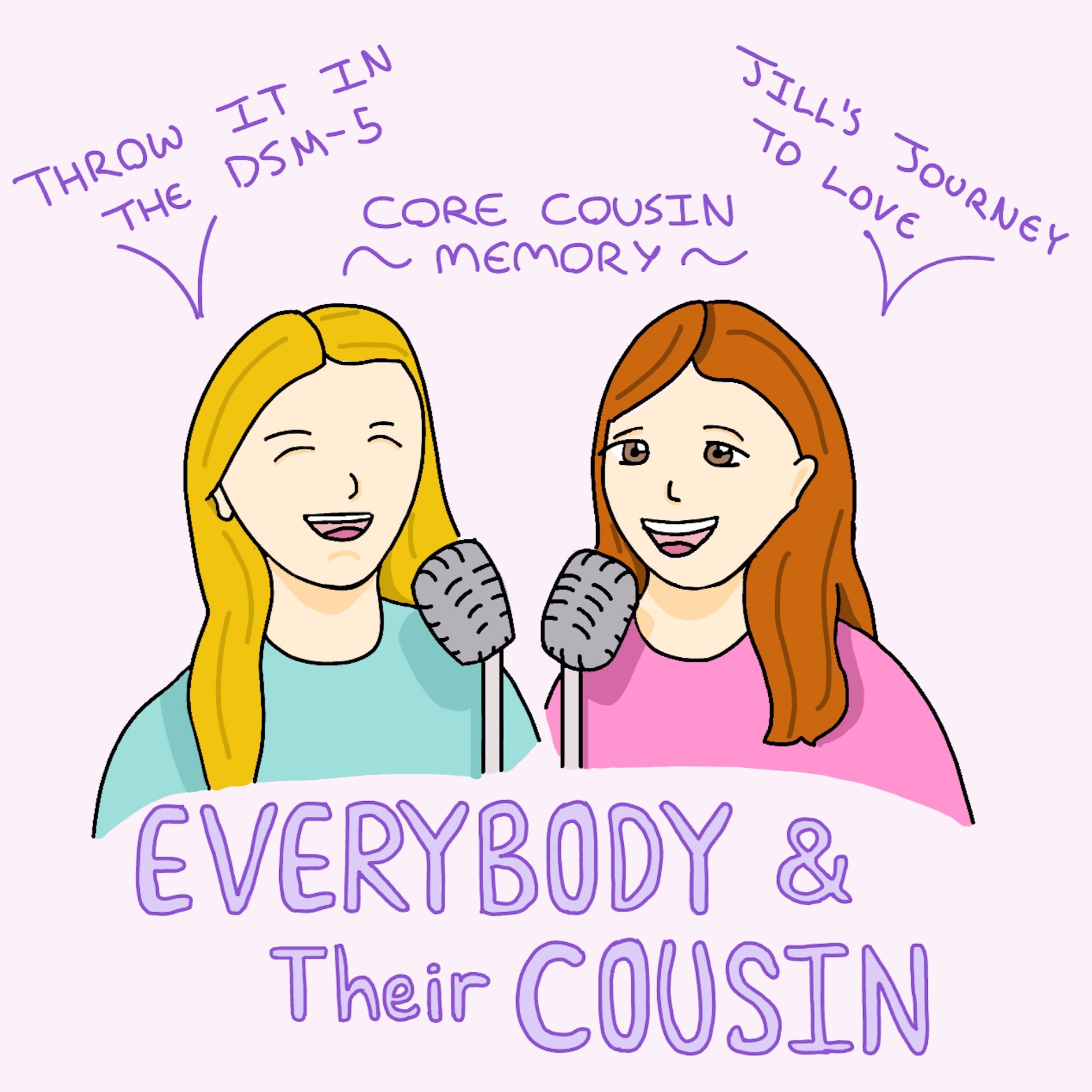 Everybody and Their Cousin