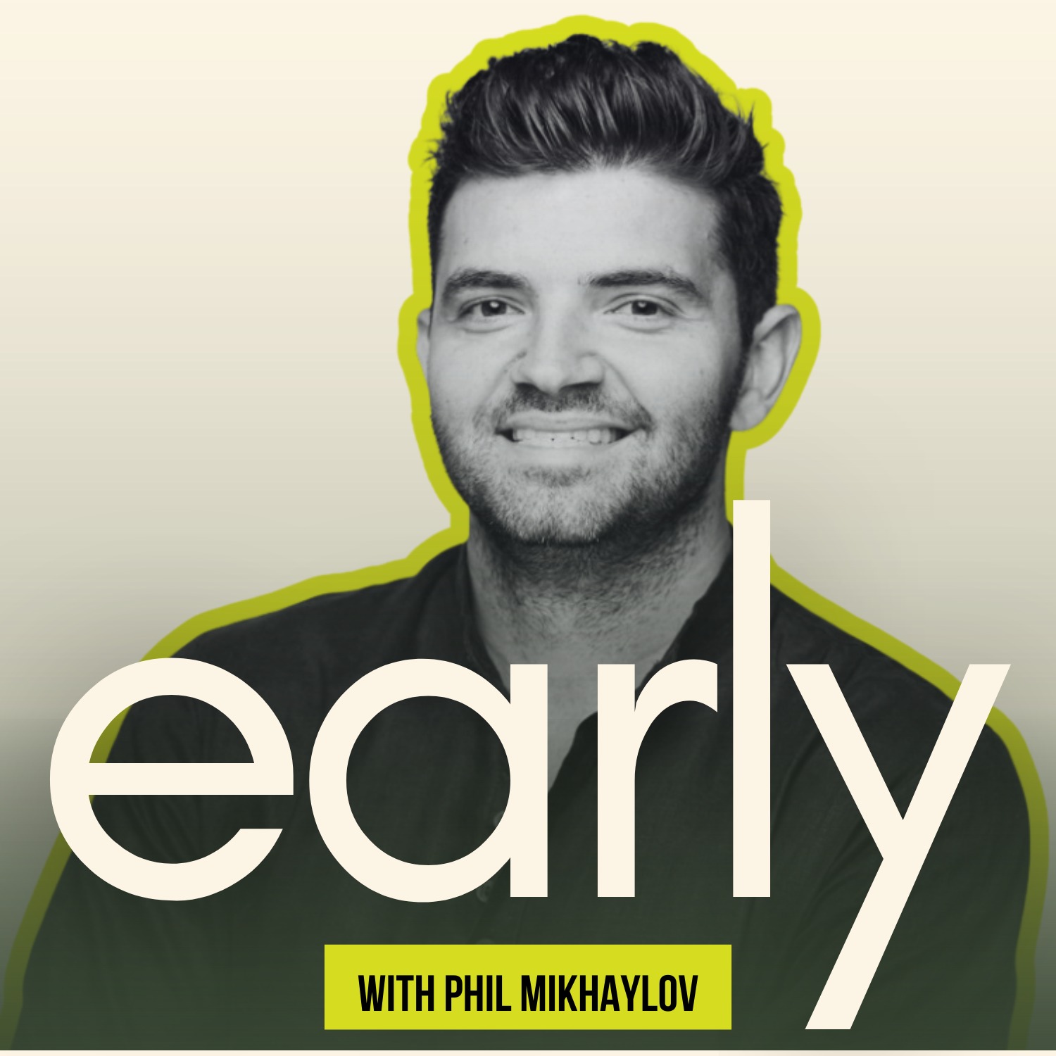 Episode #34 – From the Bottom of a Bottle – Early Uber Employee & UNICORN Founder Phil Mikhaylov | The Early Podcast