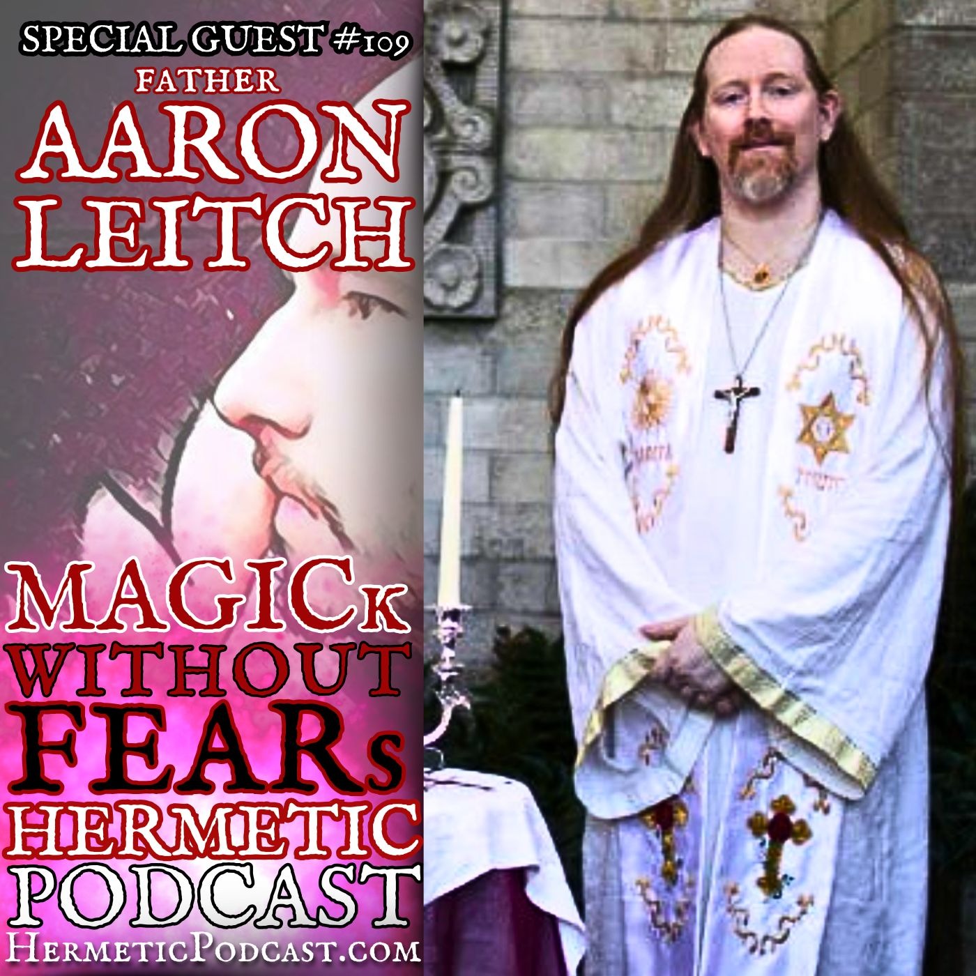 Fr. Aaron Leitch RETURNS - "EnochiaCon 2025, Doc Solomons & Teaching Magick" | #109 HERMETIC PODCAST