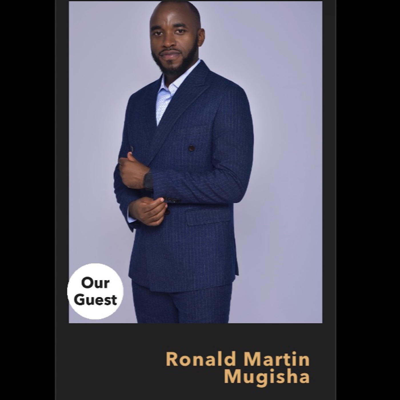 E168 : Ronald Martin Mugisha 🇺🇬