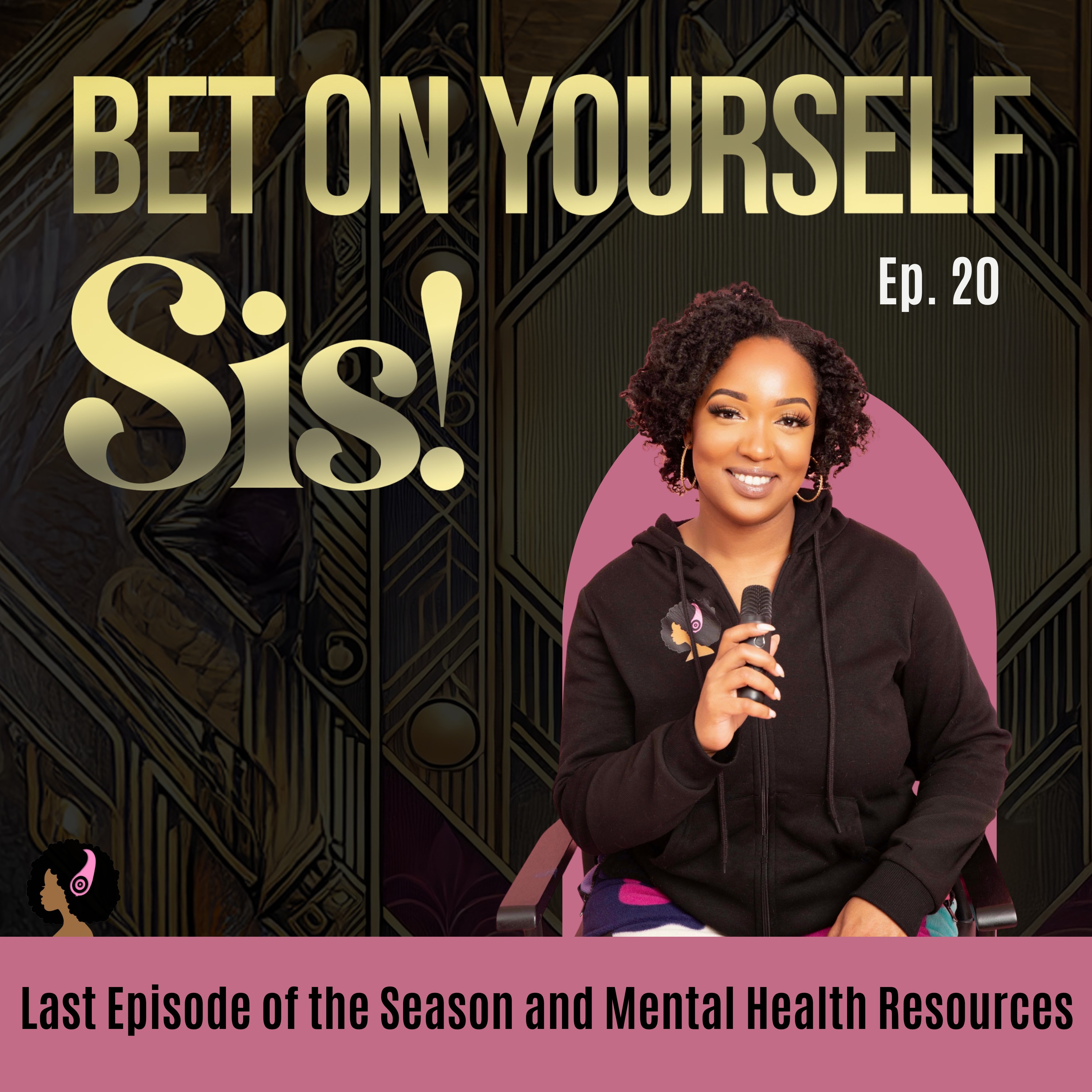 Bet On Yourself, Sis!