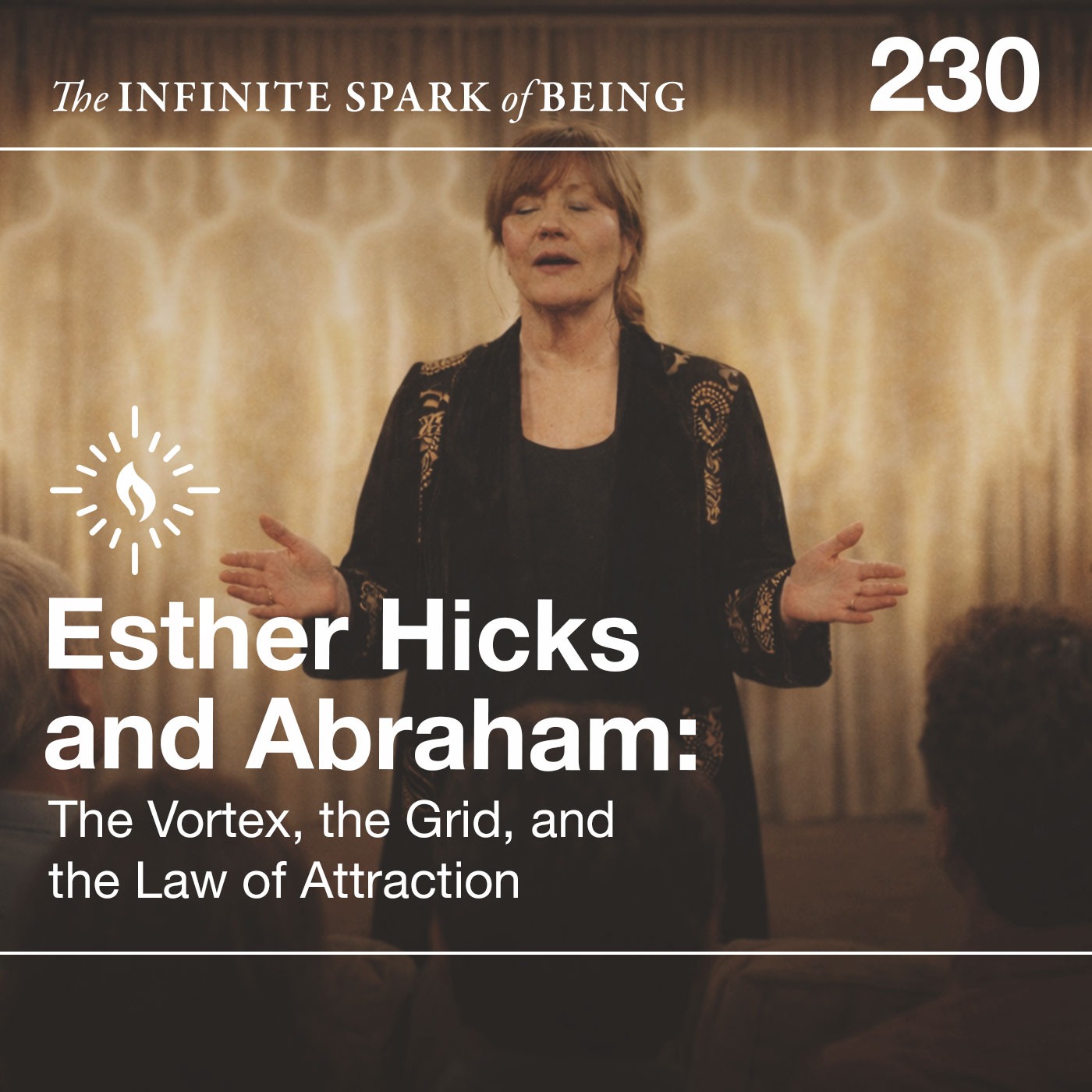 Esther Hicks and Abraham: The Vortex, the Grid, and the Law of Attraction Esther Hicks and Abraham: The Vortex, the Grid, and the Law of Attraction