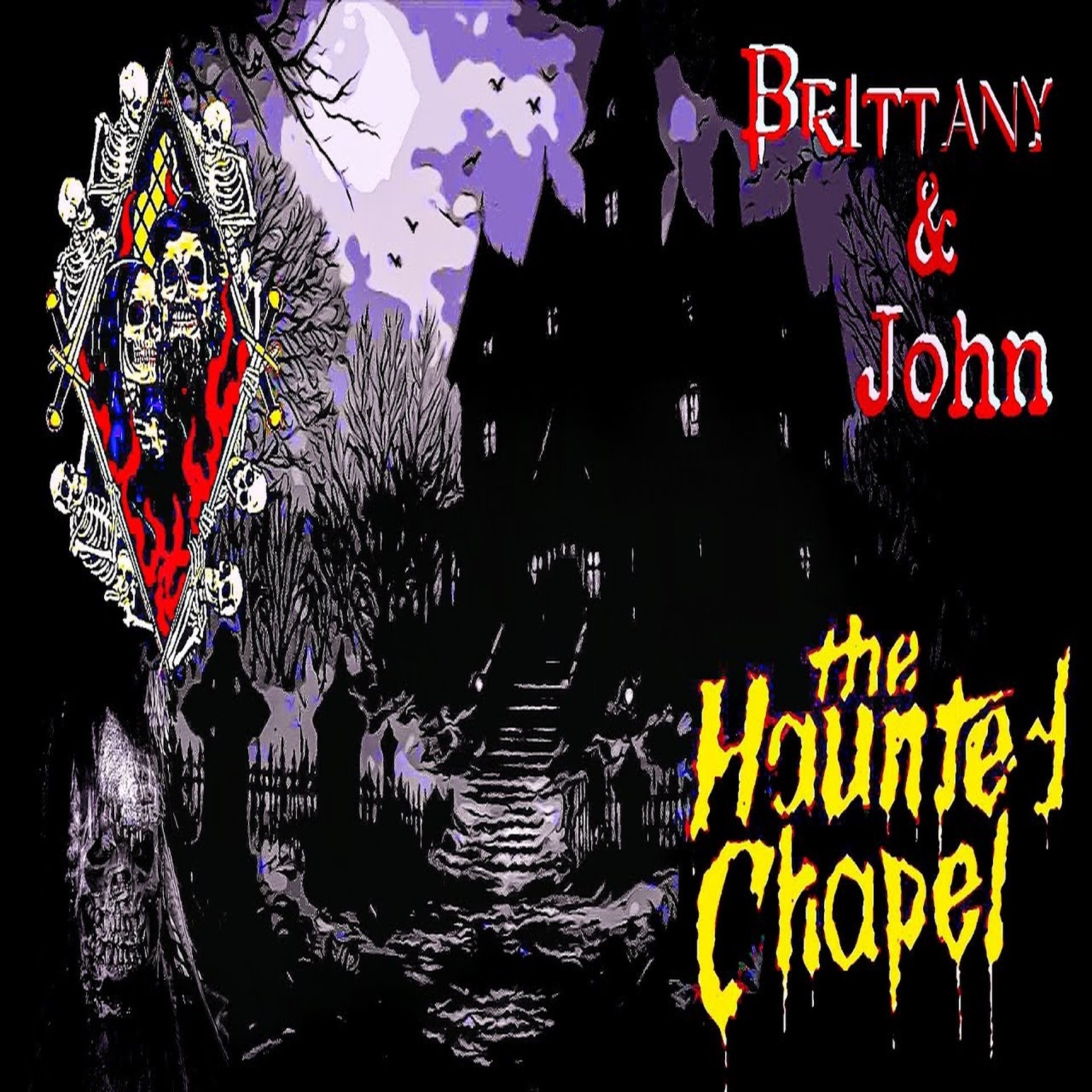 Episode 633 – The Haunted Chapel | Brittany Elliott & John Araya (Metal Art, Ink & Life on the Road) episode artwork