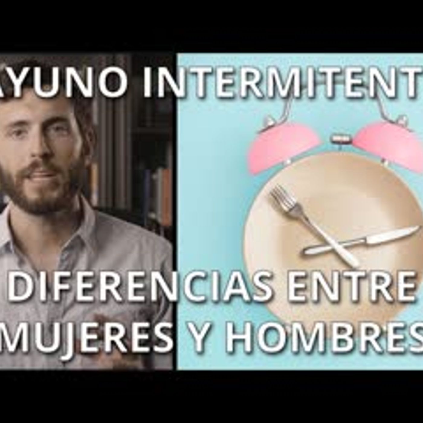 Ayuno intermitente para mujeres y hombres, es el mismo