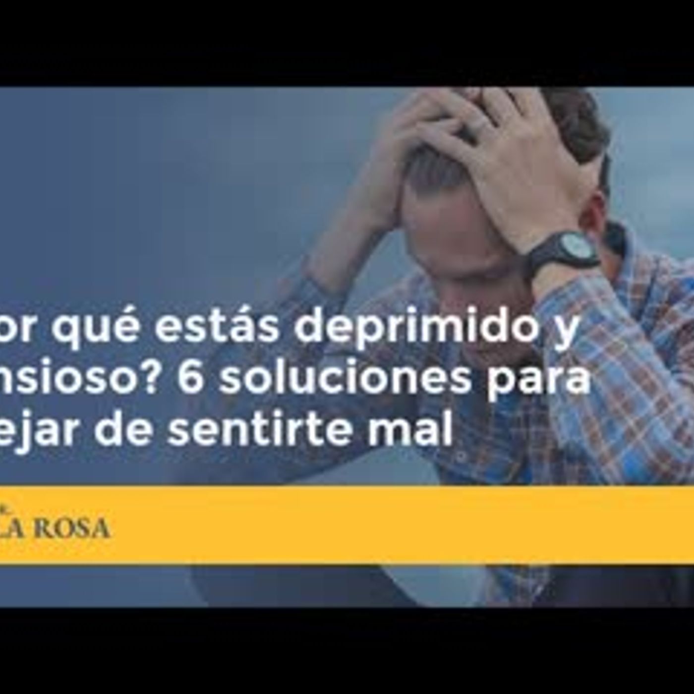 COMO CAMBIAR TU ESTADO DE ANIMO 6 SOLUCIONES PARA DEJAR DE SENTIRTE MAL