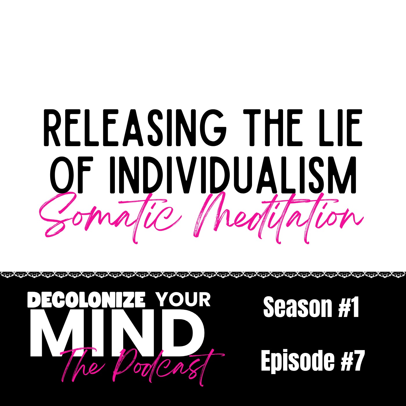 Somatic Meditation 7: Releasing the Lie of Individualism episode artwork