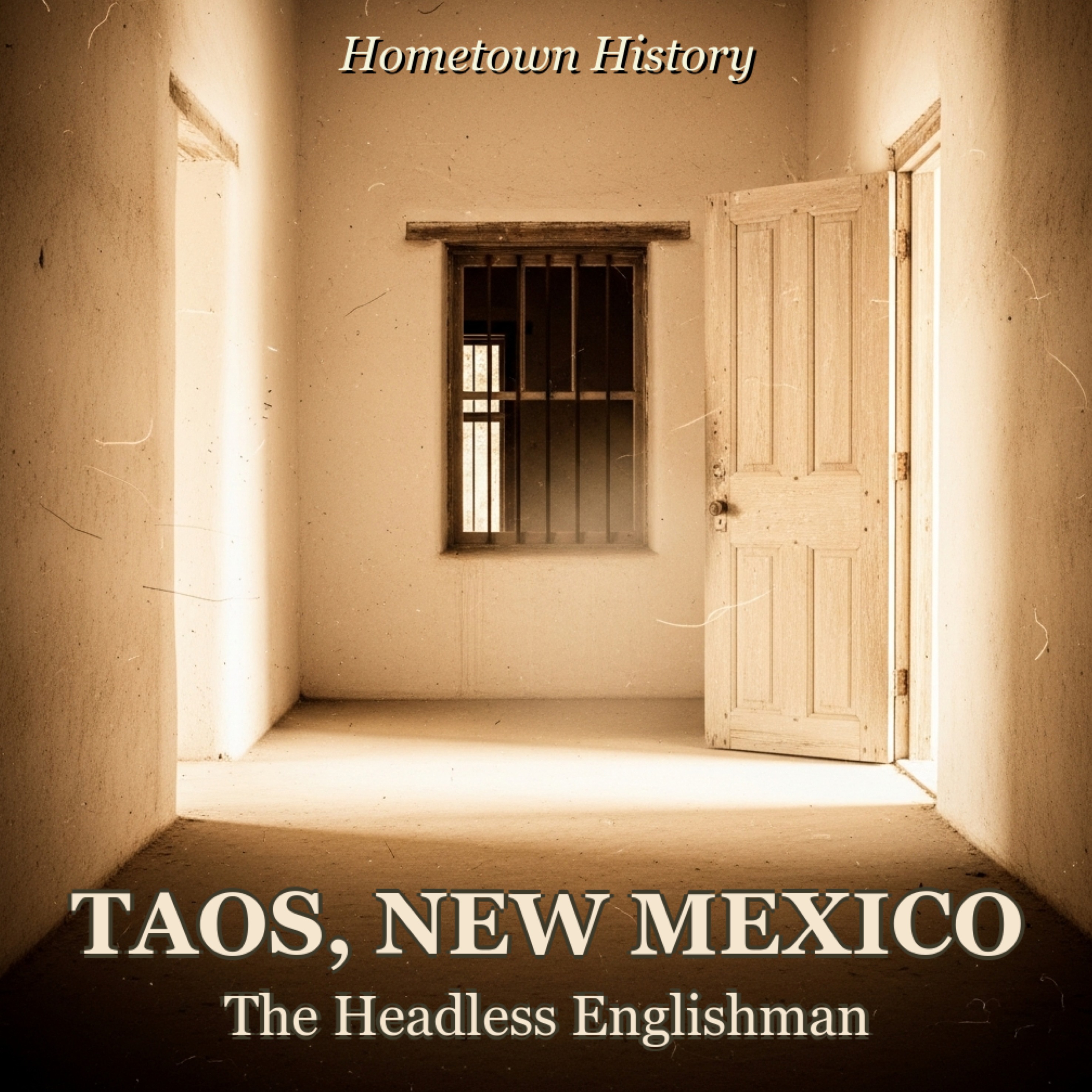 Taos, New Mexico: The Headless Body in the Fortress Mansion