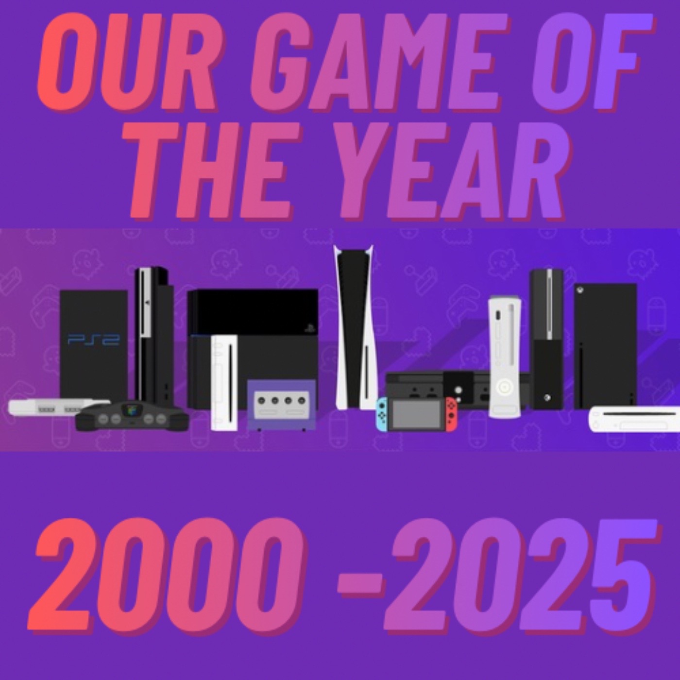 Our Game Of The Year 2000 - 2025