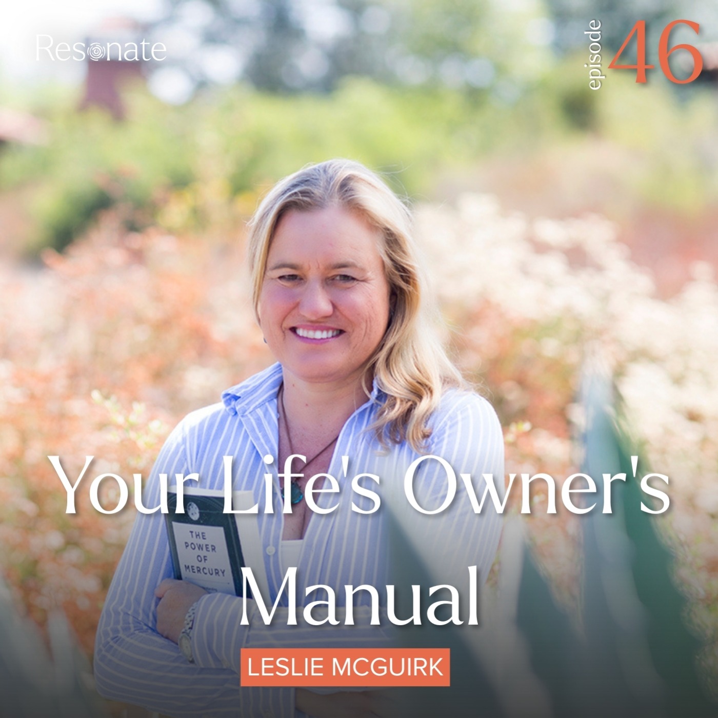 Resonate | Conversations & Life Lessons from Rancho La Puerta