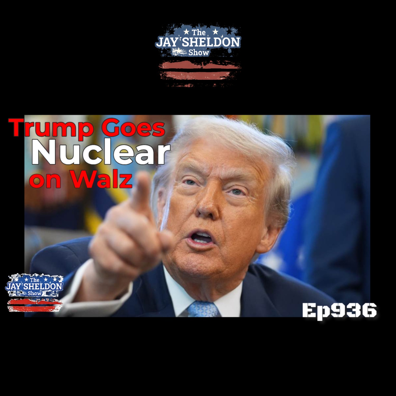 Trump Goes Nuclear on Walz