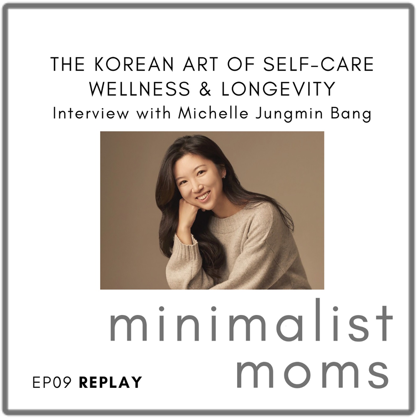 [REPLAY] The Korean Art of Self-Care, Wellness & Longevity | Michelle Jungmin Bang