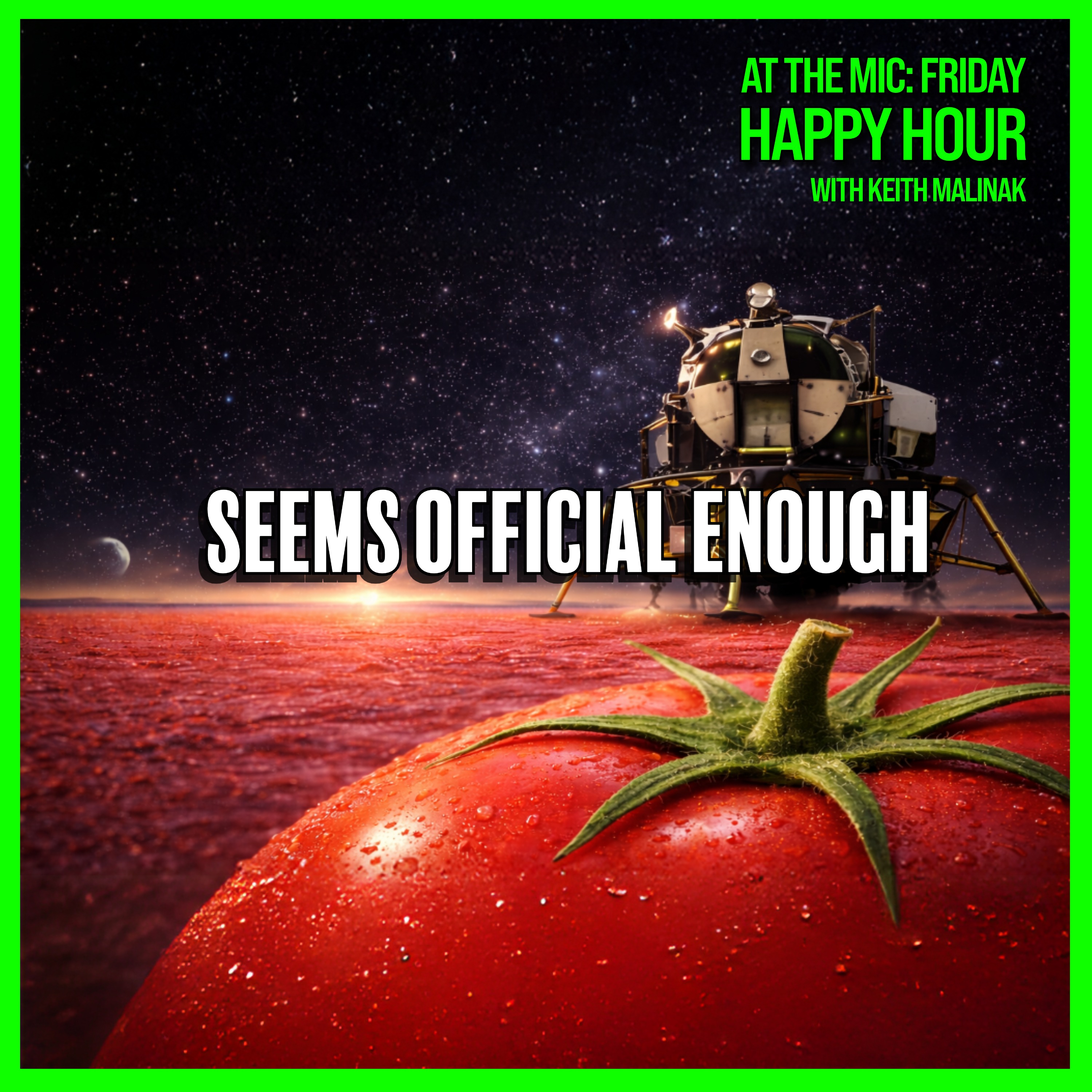 Moon Landing, Tomatoes, and the Death of Certainty  |  1/16/25