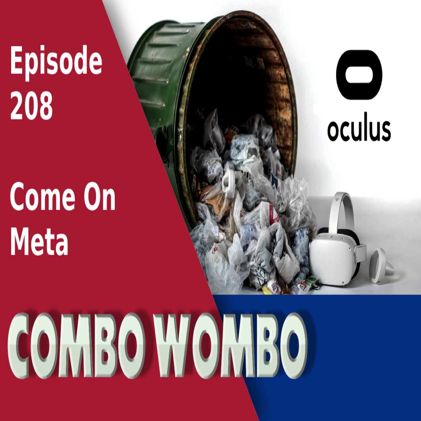 Combo Wombo Podcast Ep 208 – Meta Making Moves Combo Wombo Podcast Ep 208 – Meta Making Moves
