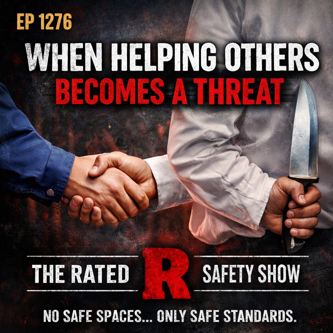 EP 1276 — When Helping Others Becomes a Threat