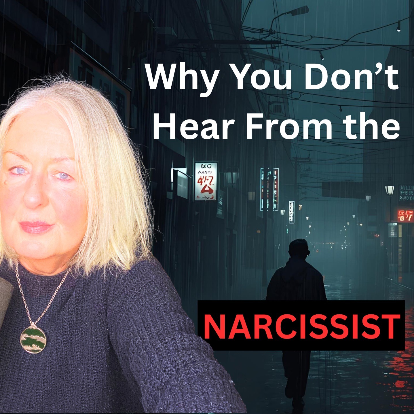Why You Aren’t Hearing From The Narcissist and When You Will Hear From Them Again episode artwork
