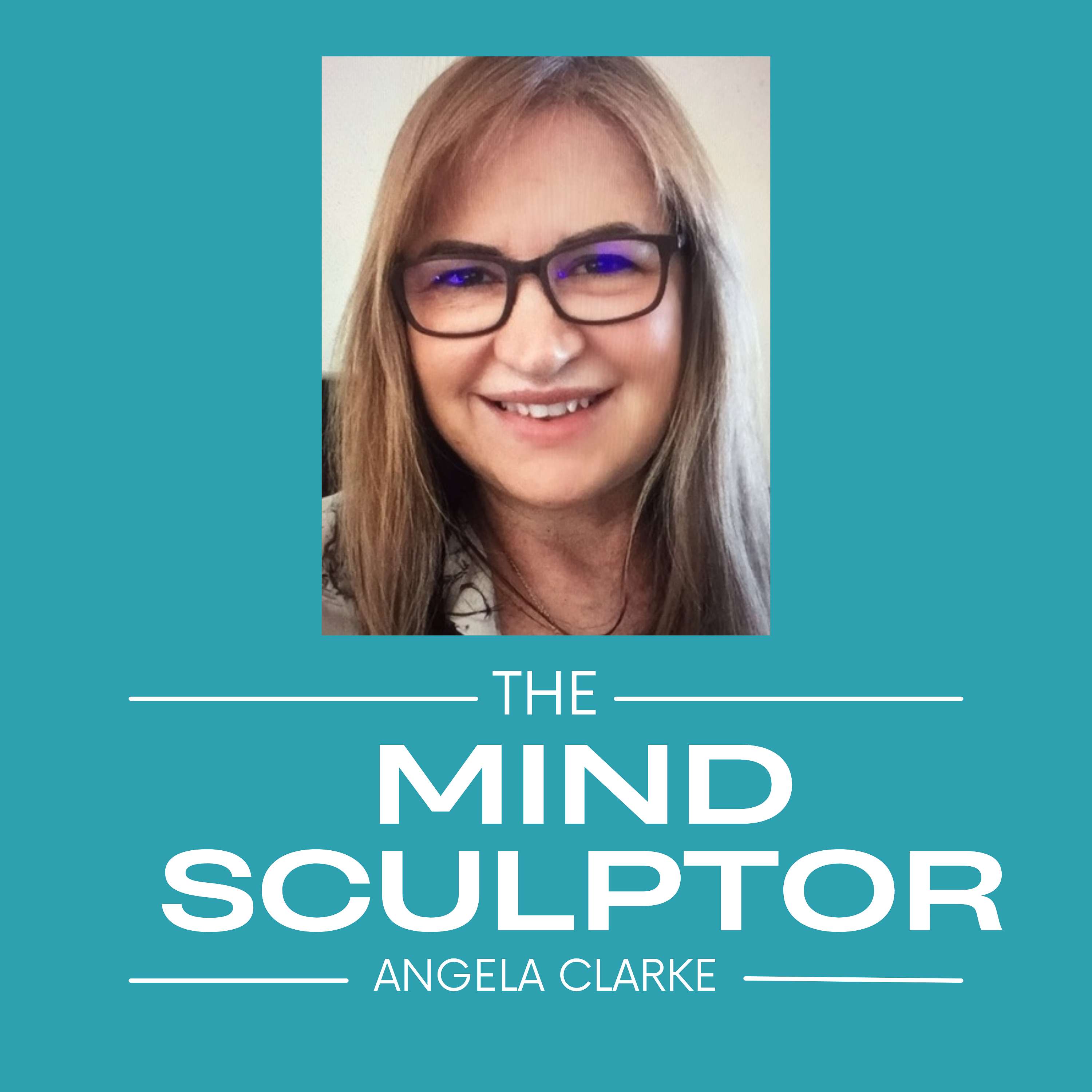 The Mind Sculptor with Angela Clarke