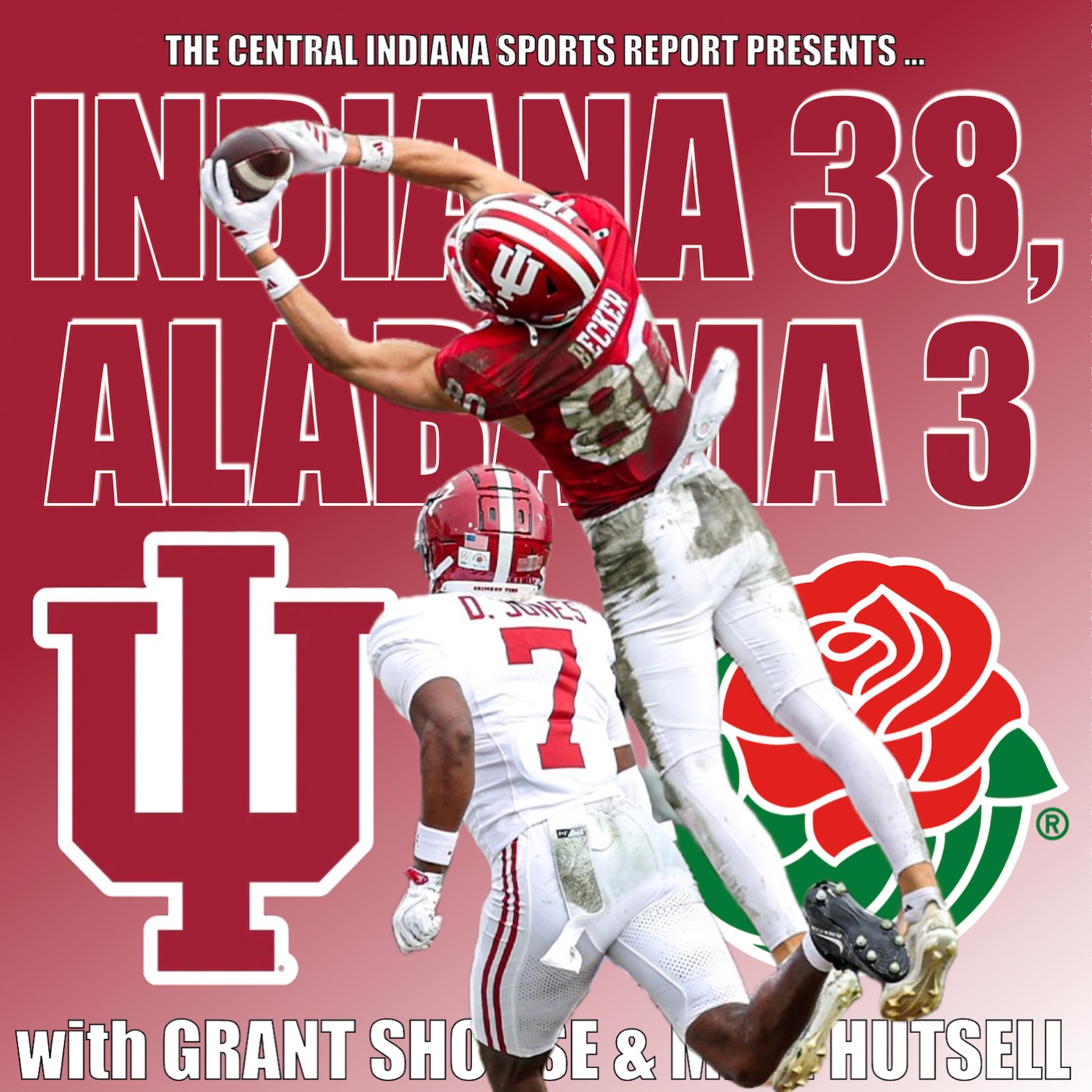INDIANA 38, ALABAMA 3: Rose Bowl Reaction with Grant Shouse & Mike Hutsell (2.130.3) episode artwork