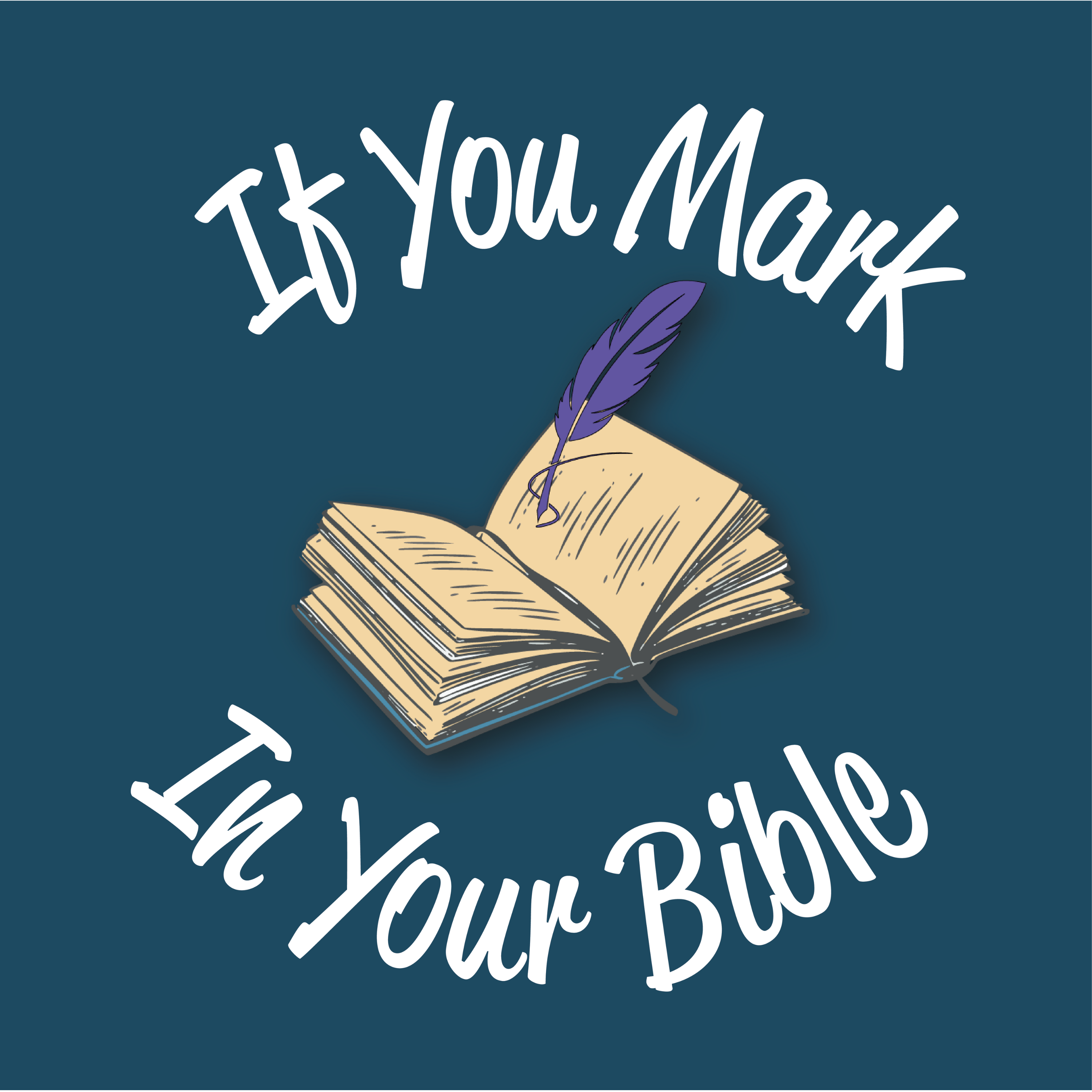 If You Mark In Your Bible Podcast