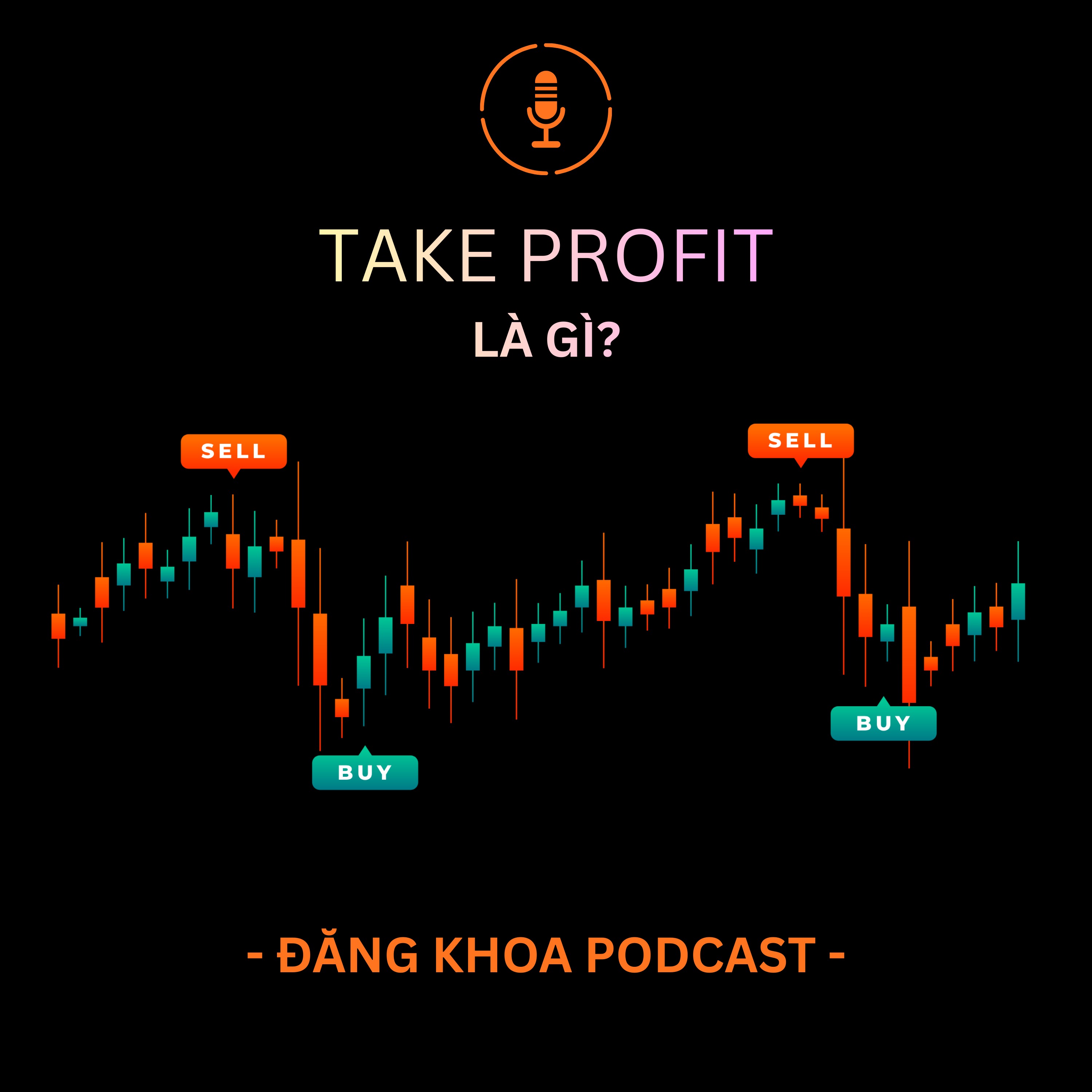 Lệnh take profit là gì? | Ep.16 episode artwork