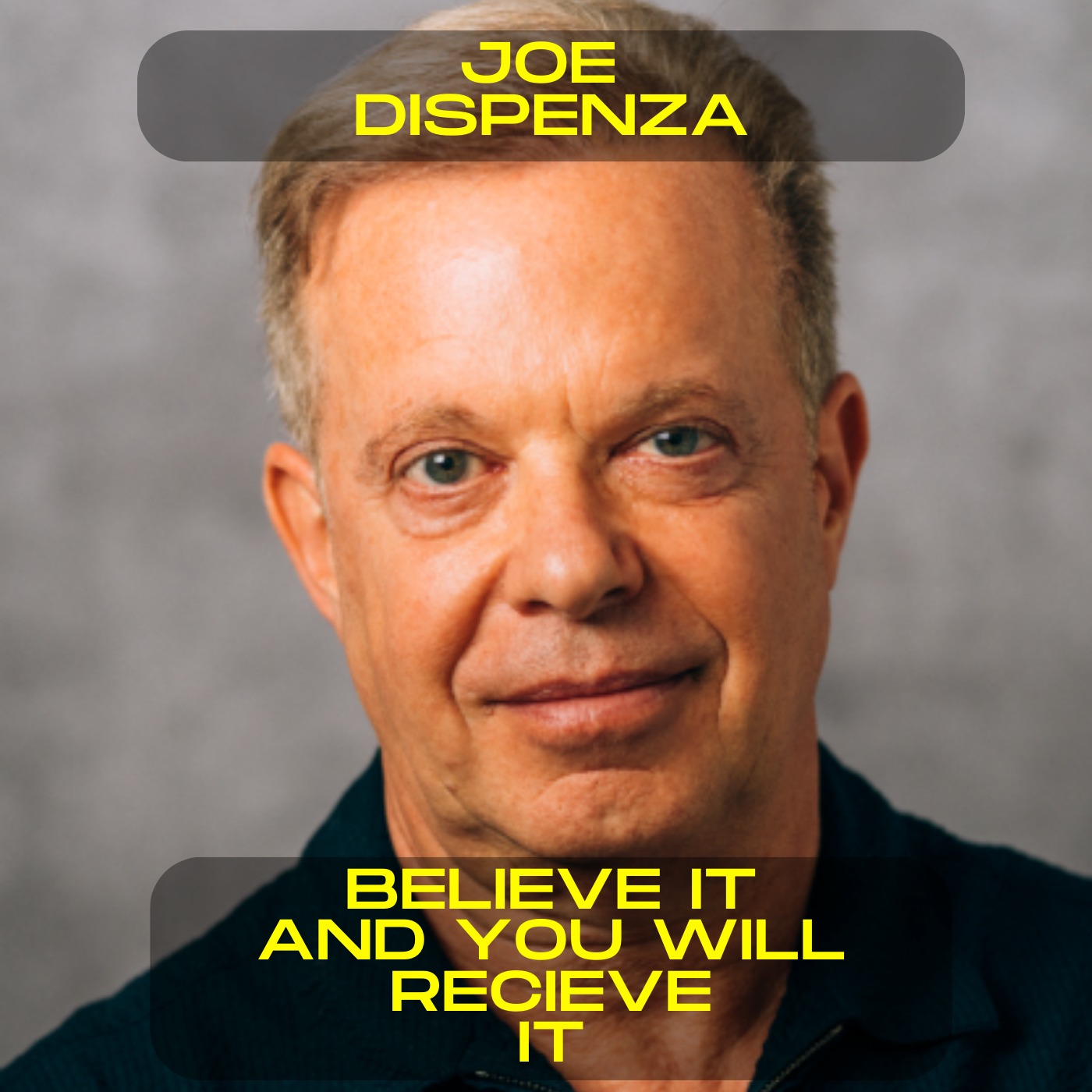 Joe Dispenza - Believe it and you shall recieve it motivational speech