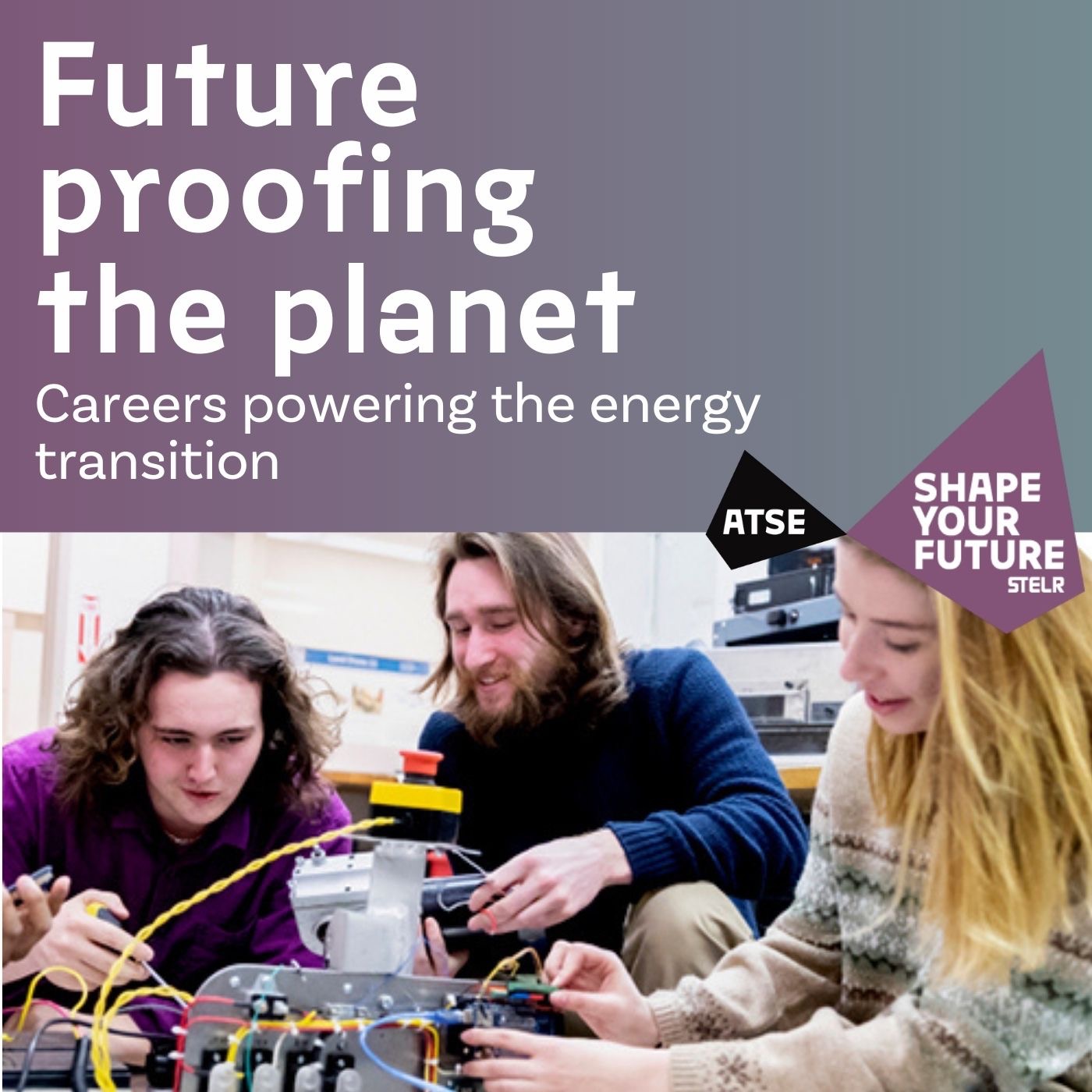 Future proofing the planet – Careers powering the energy transition episode artwork