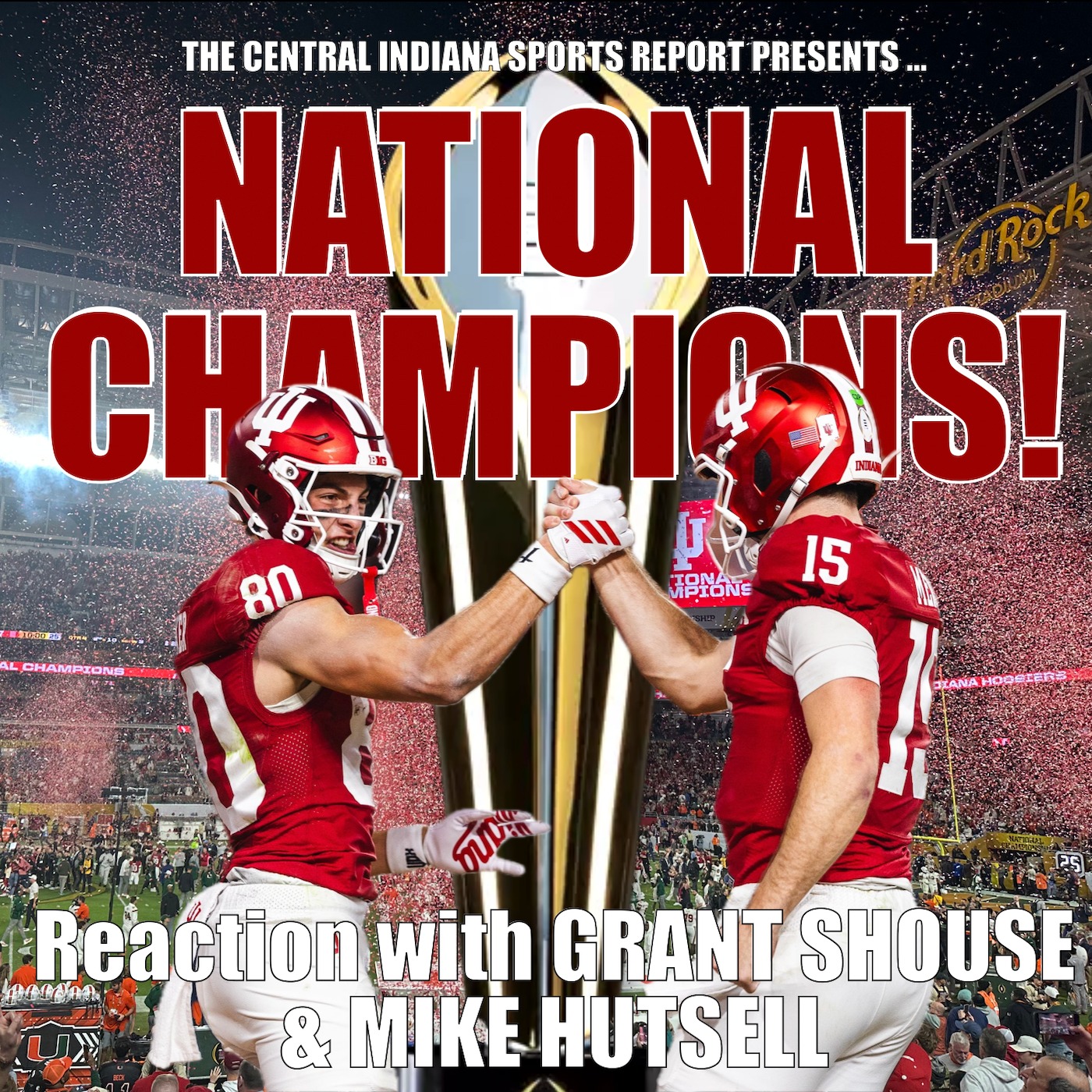 National Champions! Reaction with Grant Shouse & Mike Hutsell (2.148.3) episode artwork