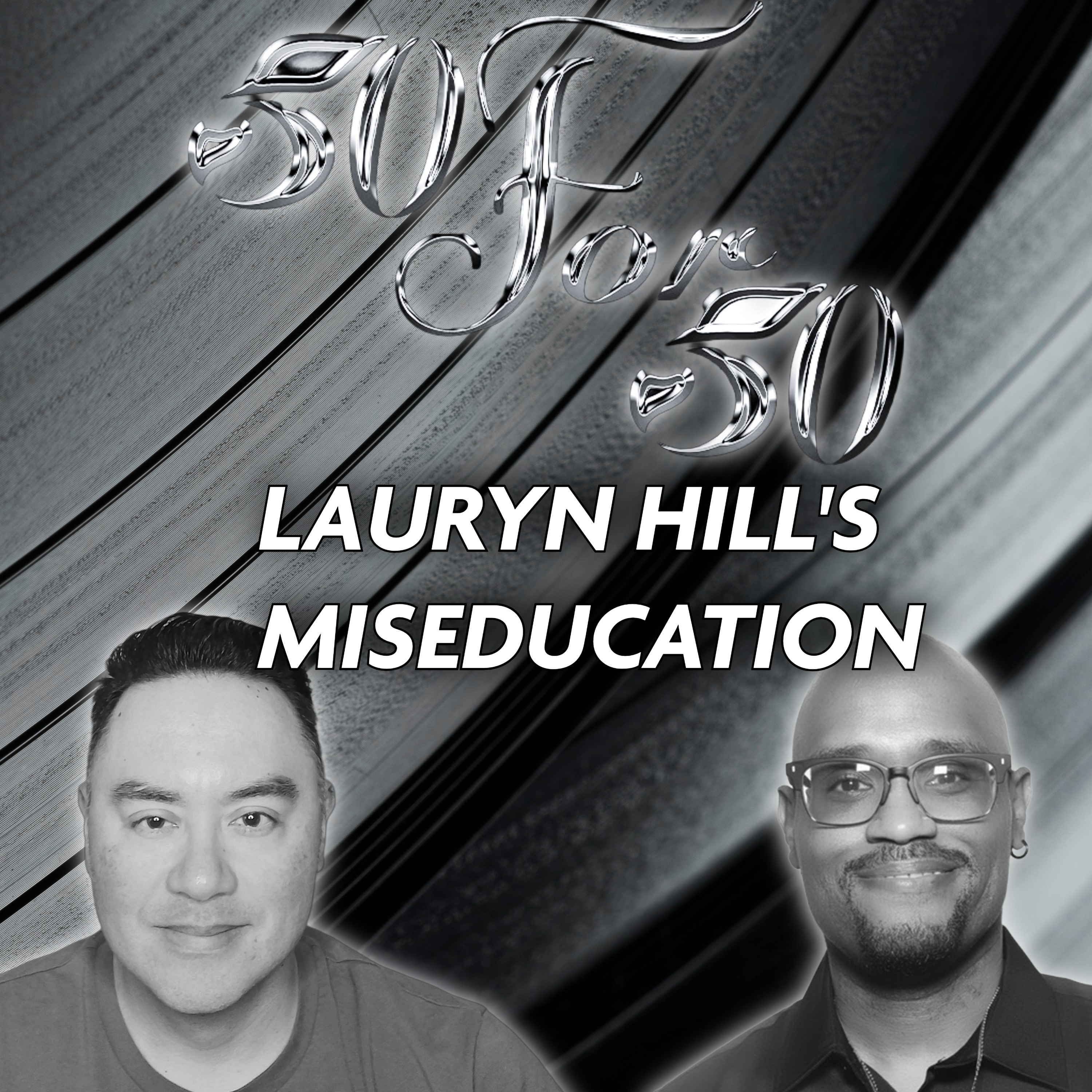 Lauryn Hill: The Miseducation Deep Dive (1998) | 50 For 50