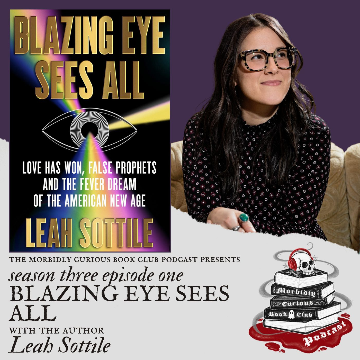 S3E1: "Blazing Eye Sees All" with the author Leah Sottile