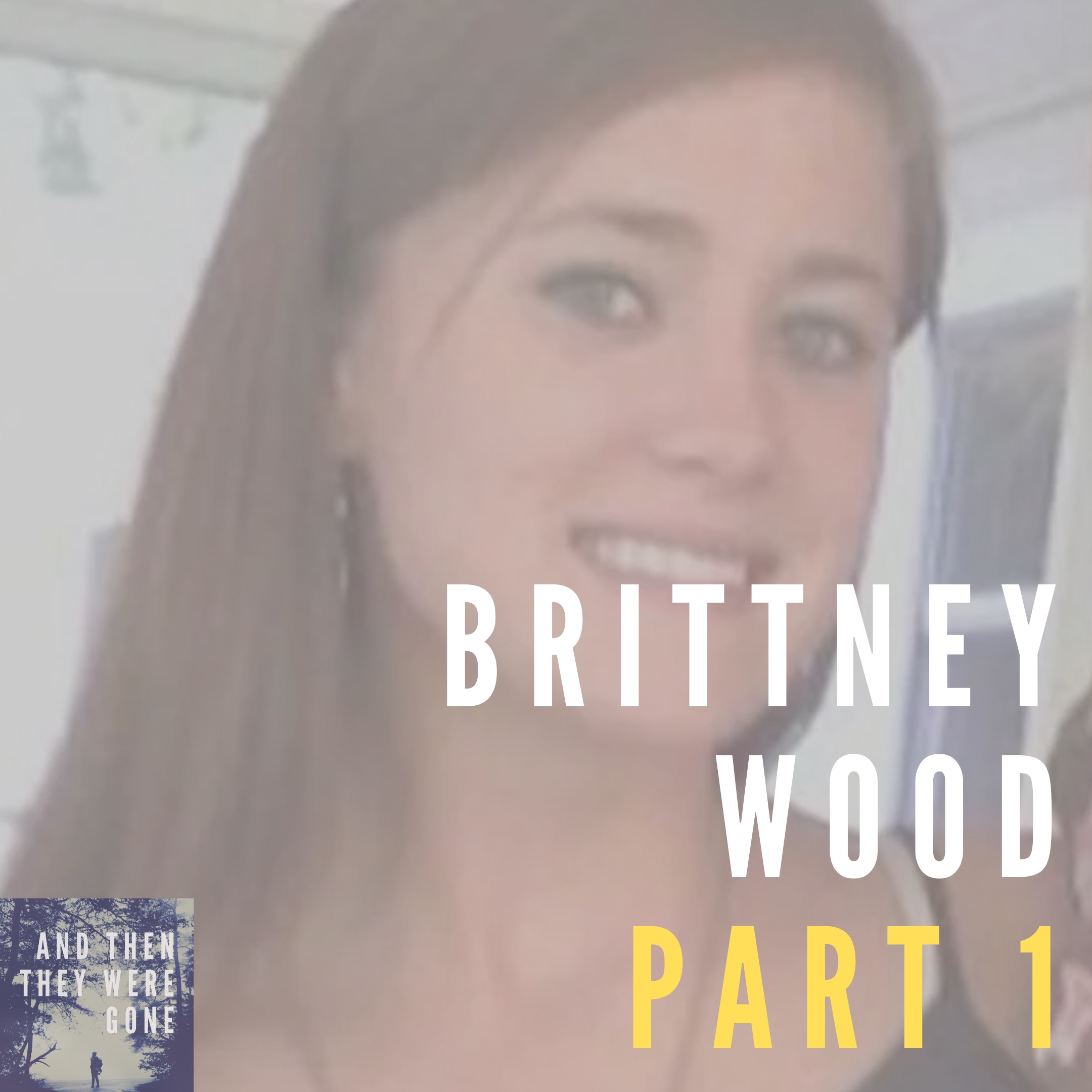 Brittney Wood - Part 1