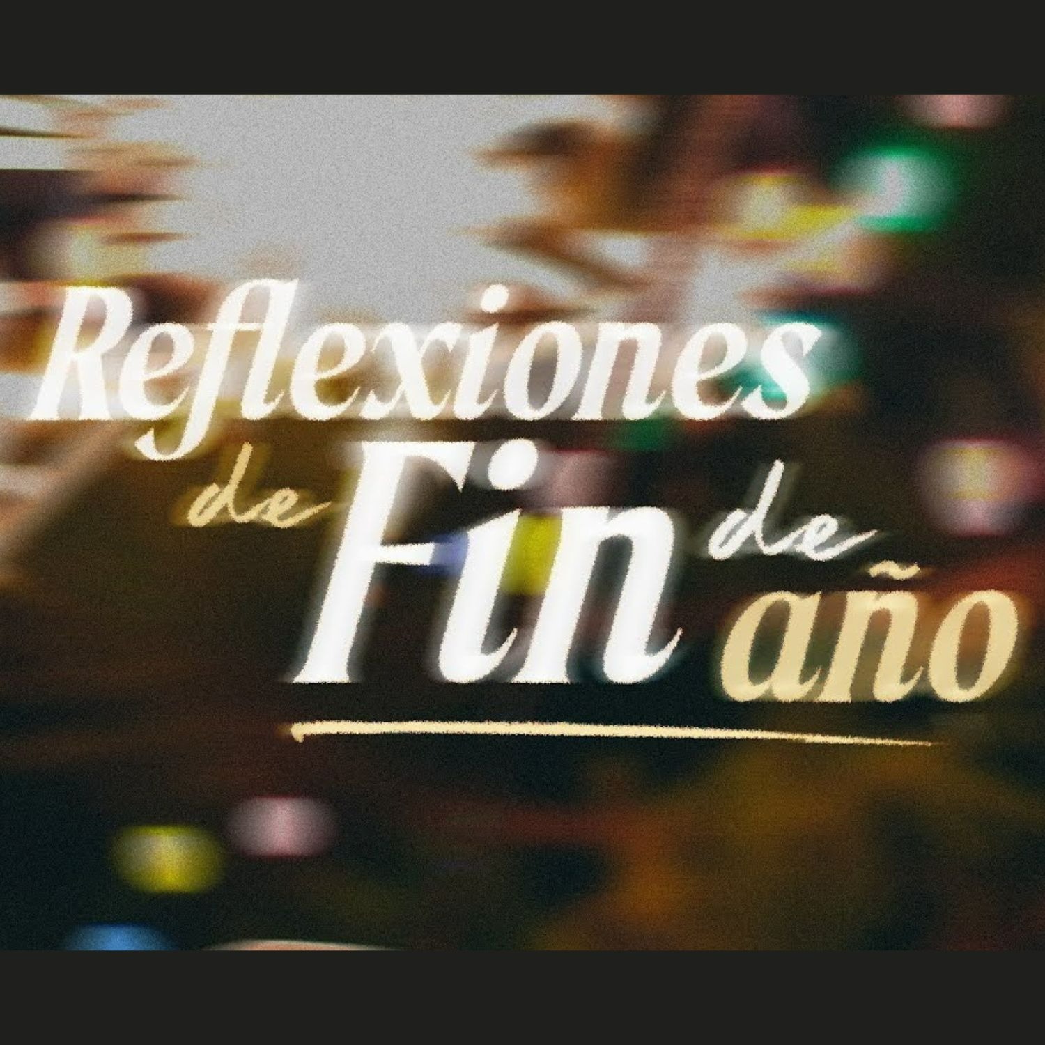Servicio Especial Reflexiones de fin de año episode artwork
