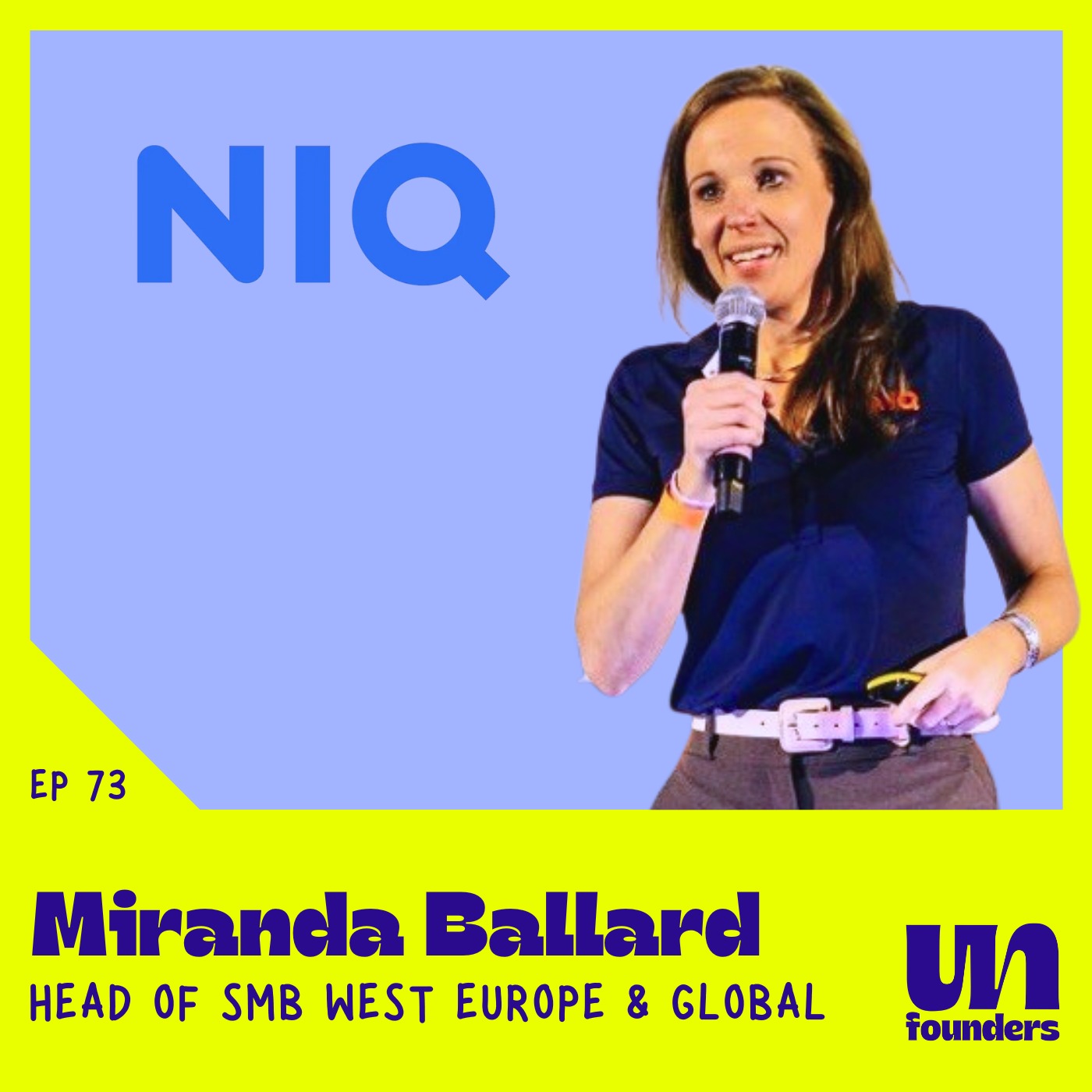 #73 - Miranda Ballard - NielsenIQ [Head of SMB West Europe & Global]