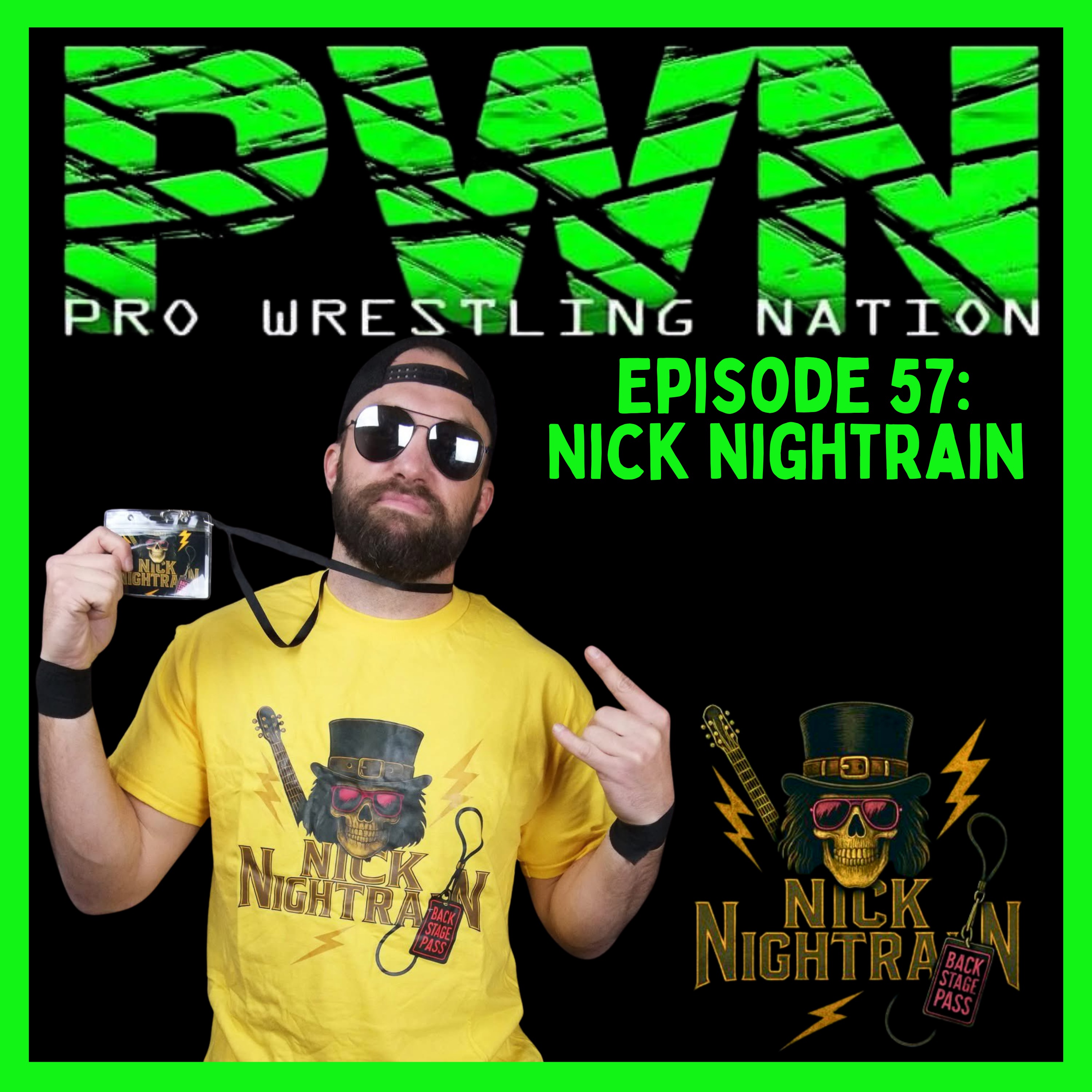 PWN57: Nick Nightrain PWN57: Nick Nightrain
