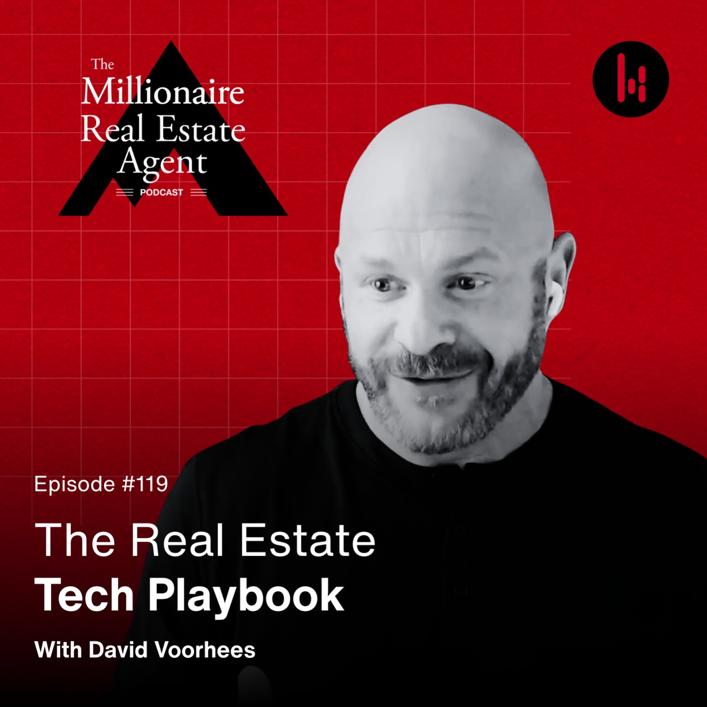 119. The Real Estate Tech Playbook With David Voorhees